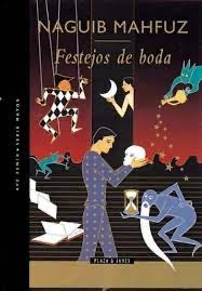 Festejos de boda - Naguib Mahfuz