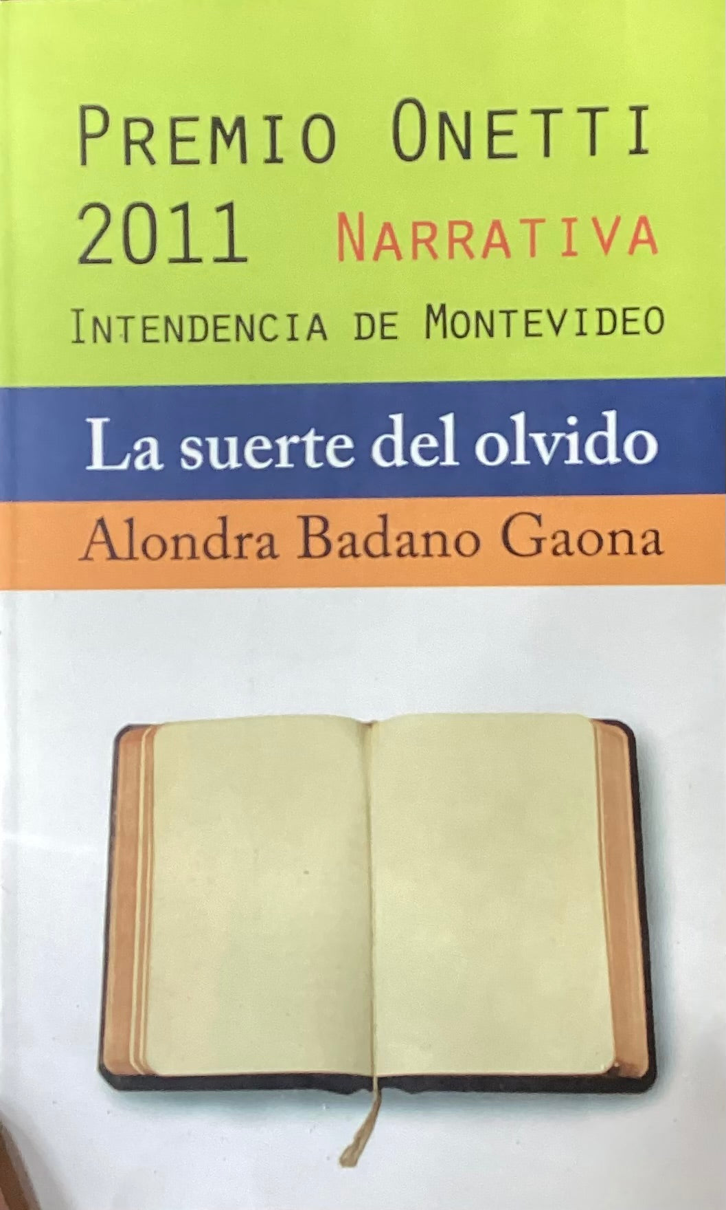 La suerte del olvido - Alondra Badano Gaona