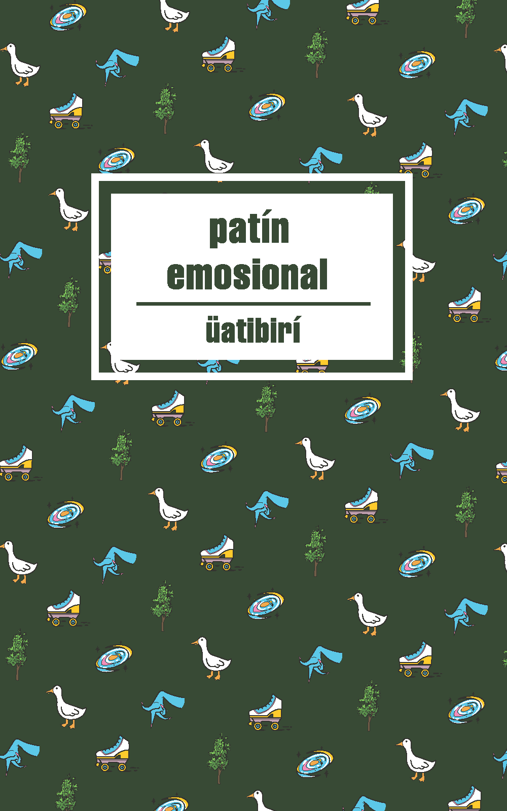 patín emosional - üatibirí