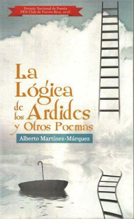 La lógica de los ardides y otros poemas - Alberto Martínez Márquez