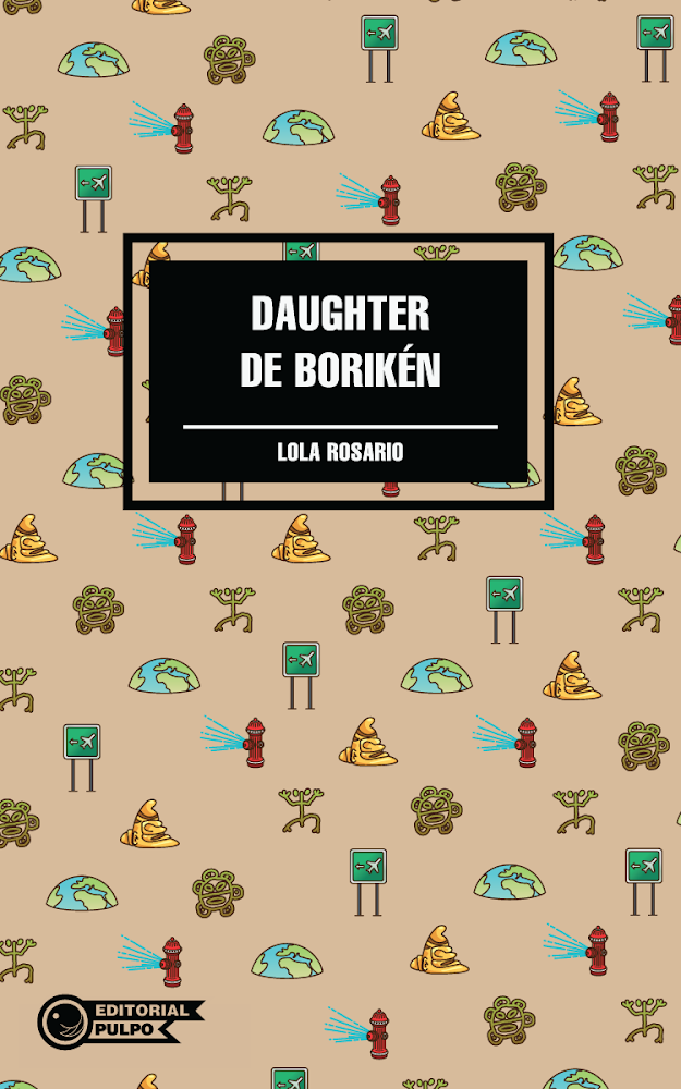 Daughter de Borikén - Lola Rosario