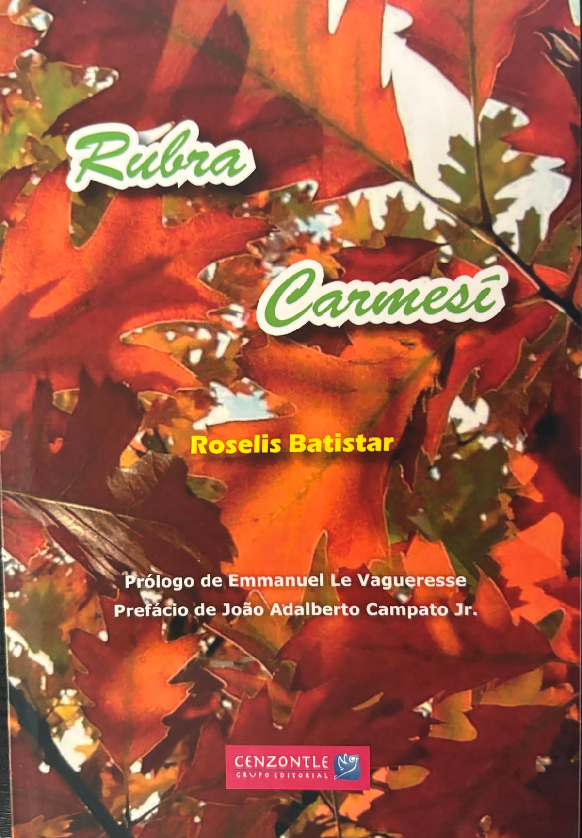 Rubra Carmesí - Roselis Batistar