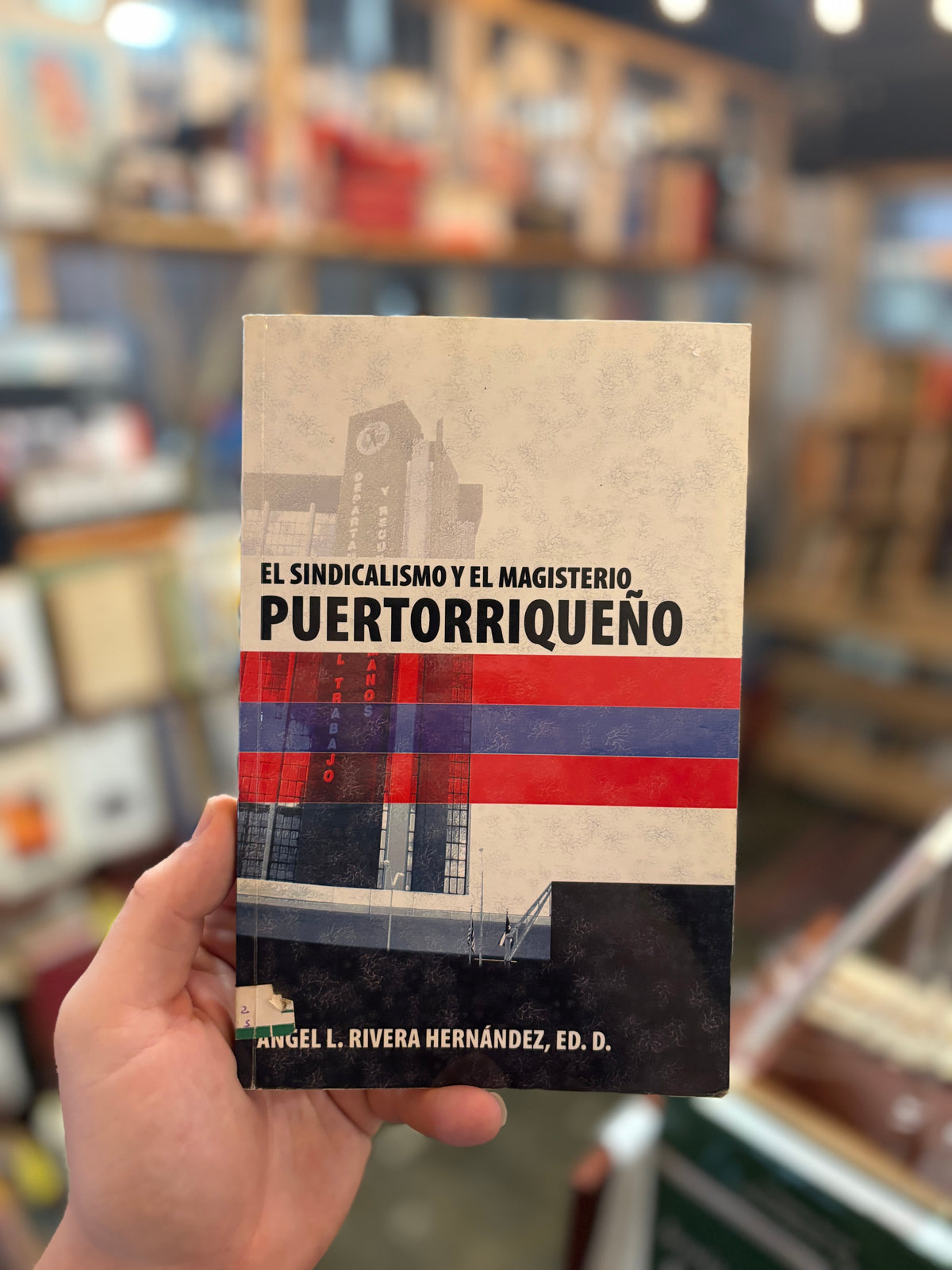 El sindicalismo y el magisterio puertorriqueño- Ángel L. Rivera Hernández