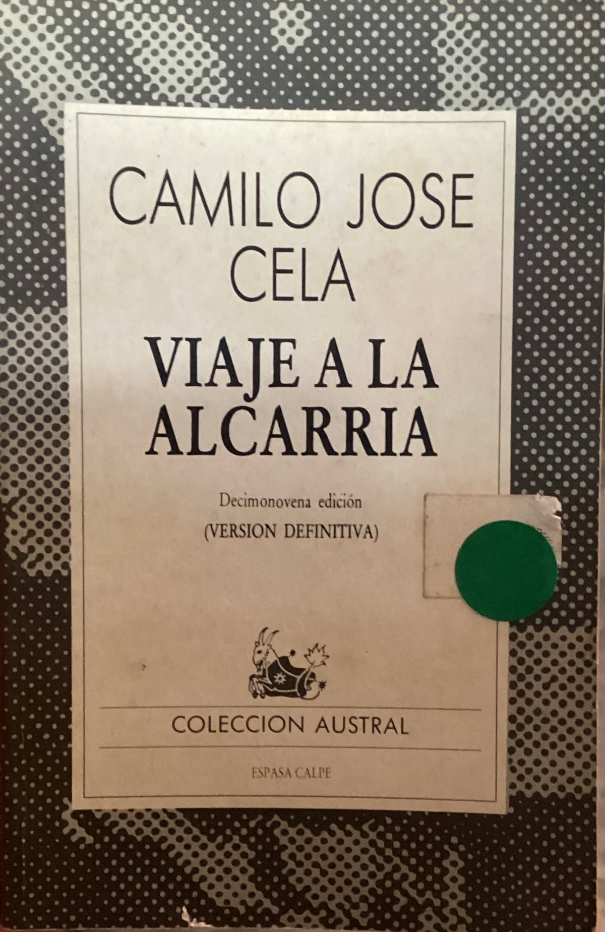 Viaje a la alcarria - Camilo José Cela