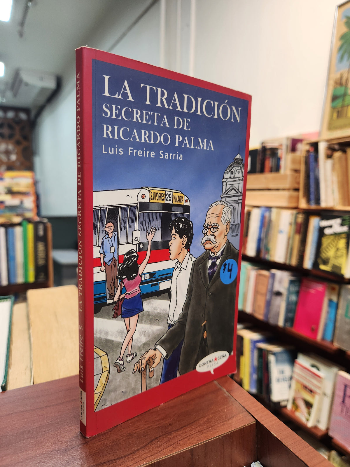 La tradición secreta de Ricardo Palma: Luis Freire Sarria