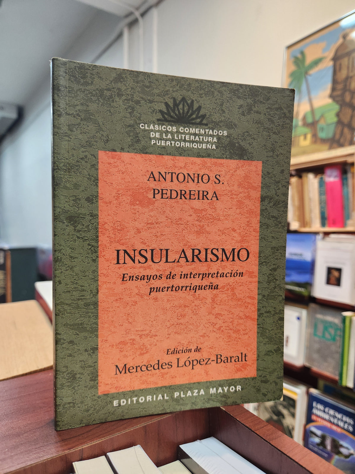 Insularismo: Ensayos de interpretación puertorriqueña - Antonio S. Pedreira