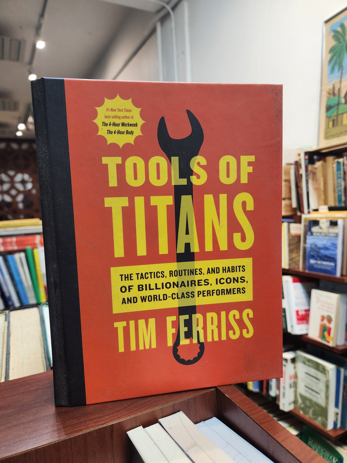 Tools of Titans: The Tactics, Routines, and Habits of Billionaires, Icons, and World-Class Performers - Tim Ferriss