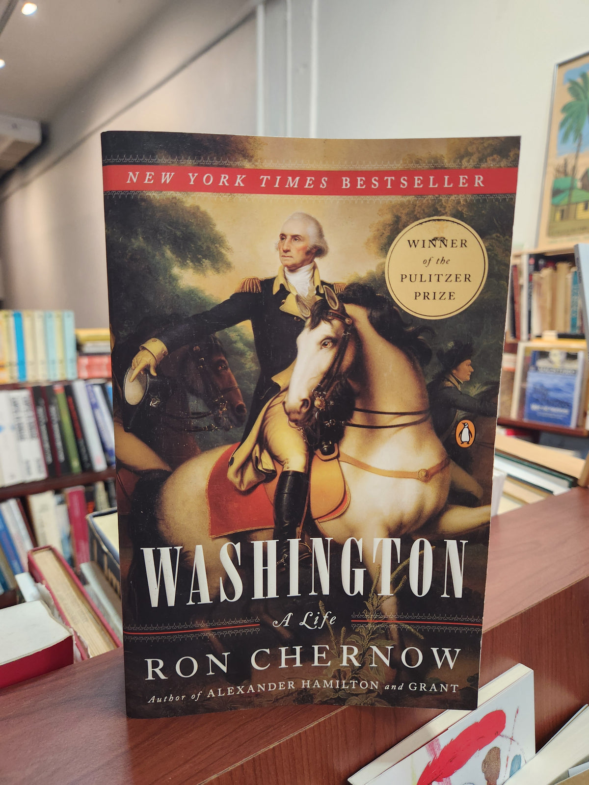 Washington: A Life - Ron Chernow