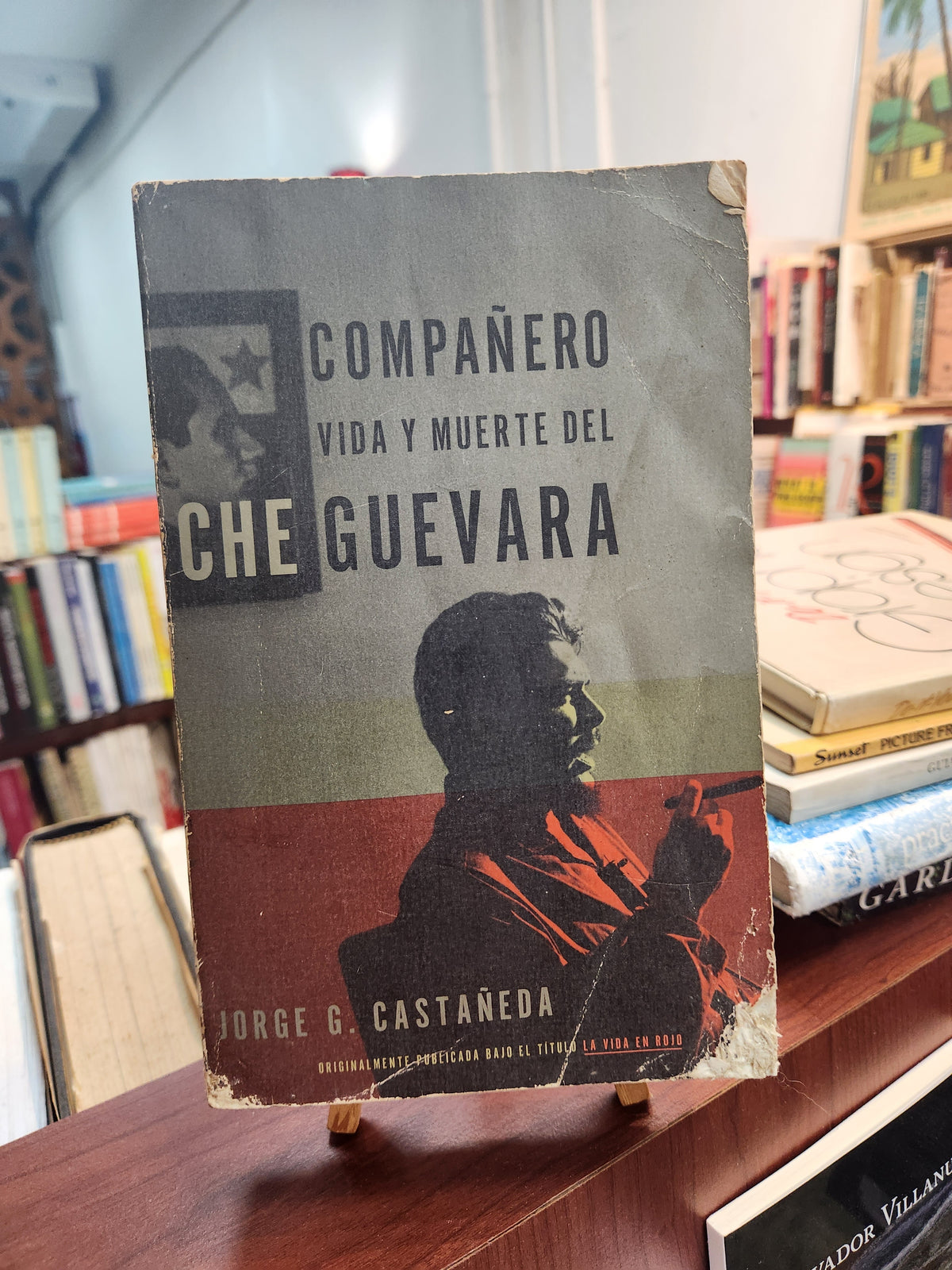 Compañero: Vida y muerte del Che Guevara - Jorge G. Castañeda