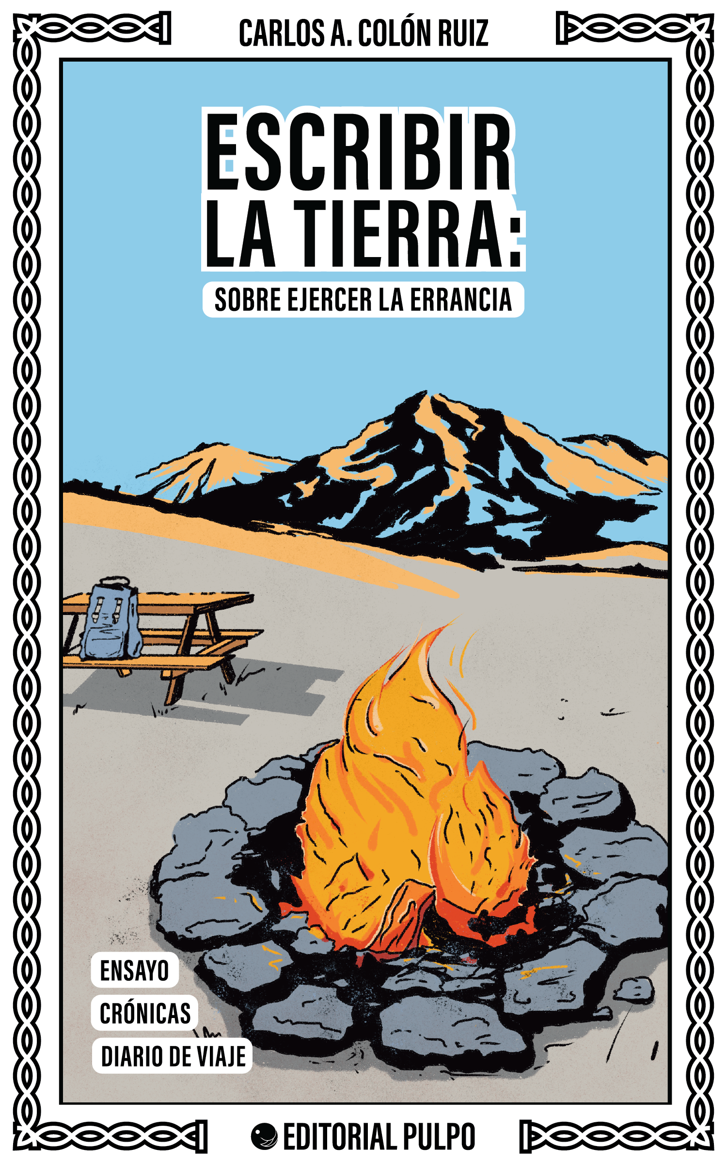 Escribir la Tierra: sobre ejercer la errancia - Carlos A. Colón Ruiz
