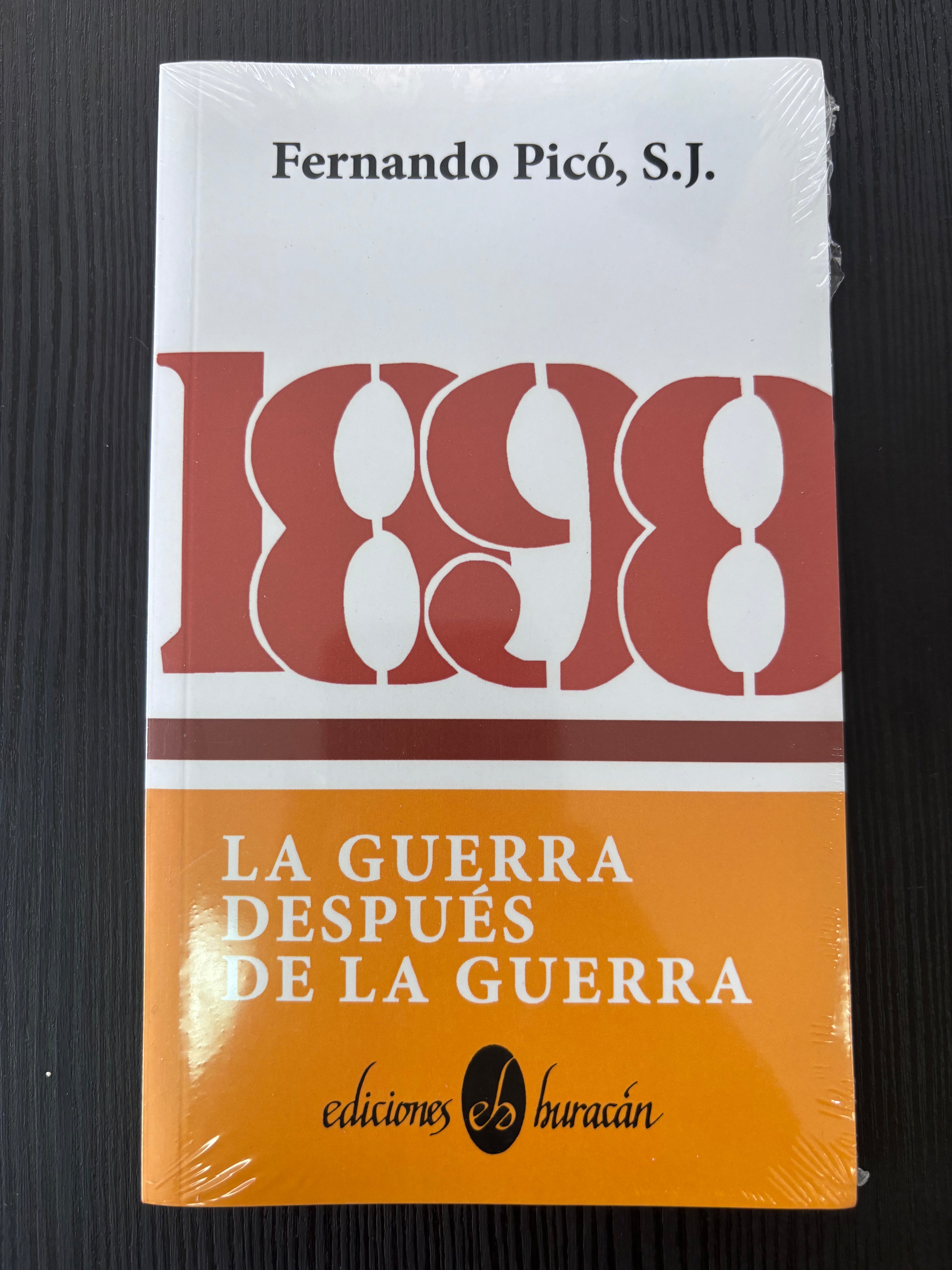 1898: La guerra después de la guerra - Fernando Picó