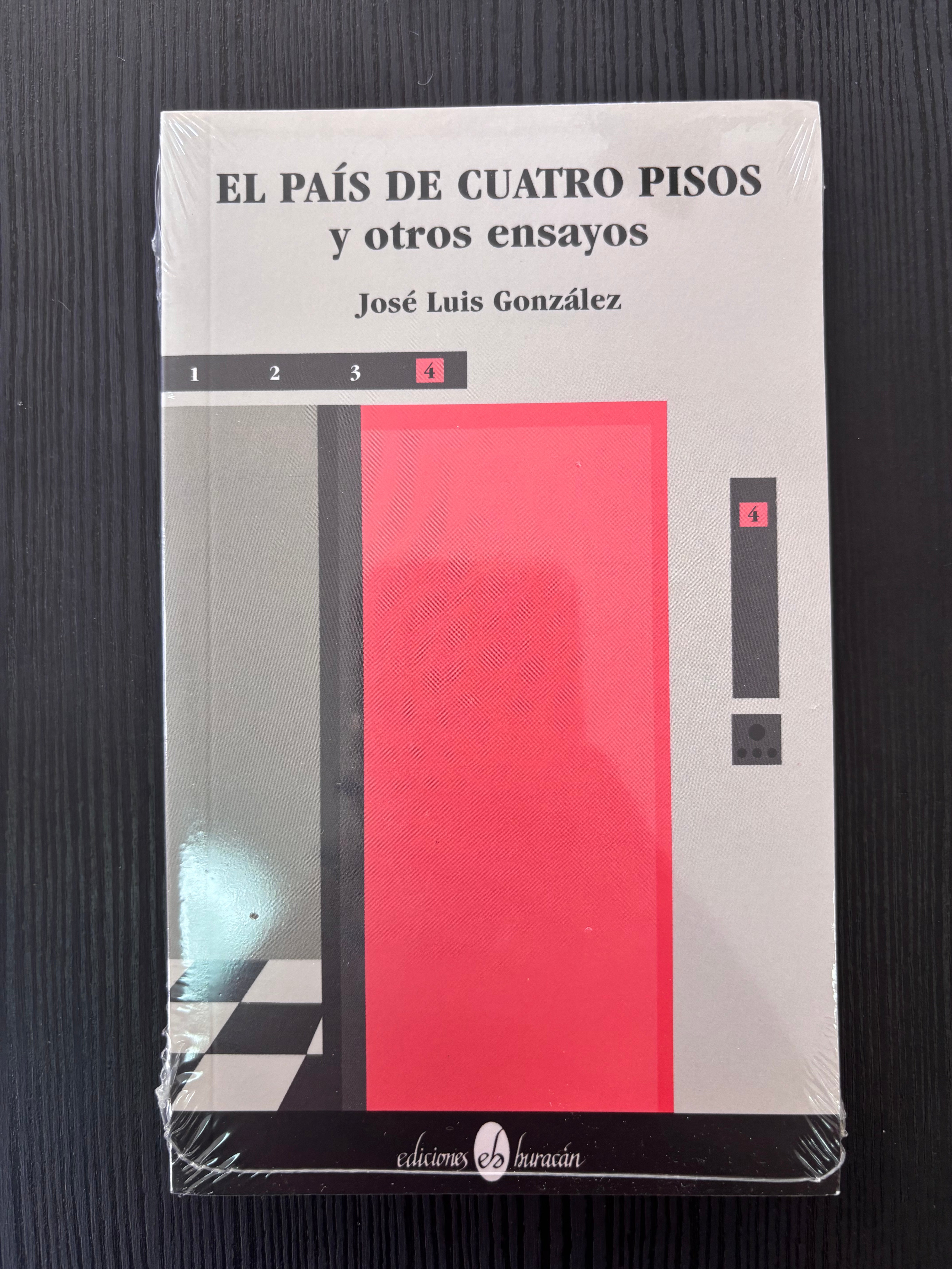 El país de los cuatro pisos y otros ensayos - José Luis González