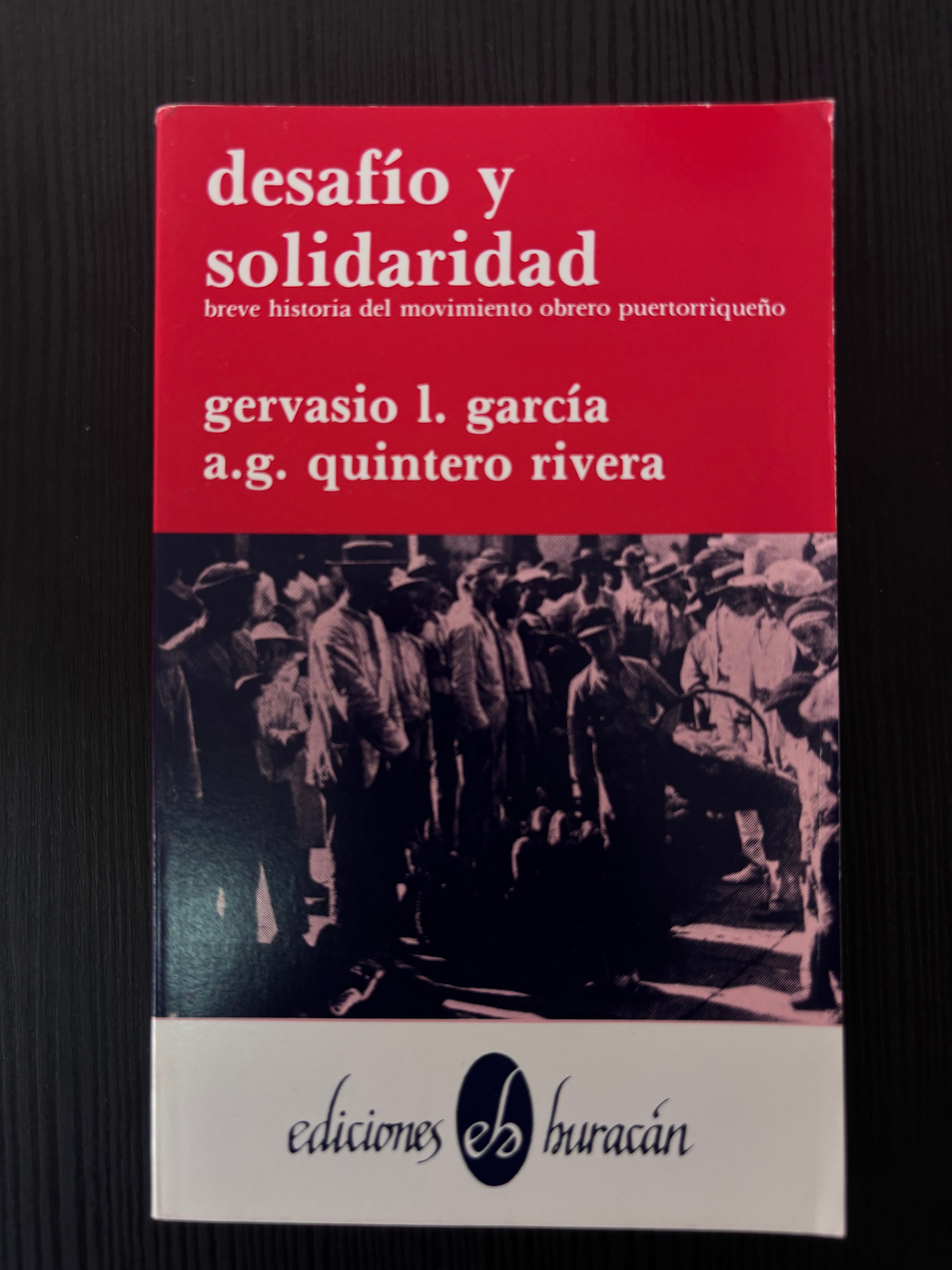 Desafío y solidaridad - Gervasio I. García, A.G. Quintero Rivera