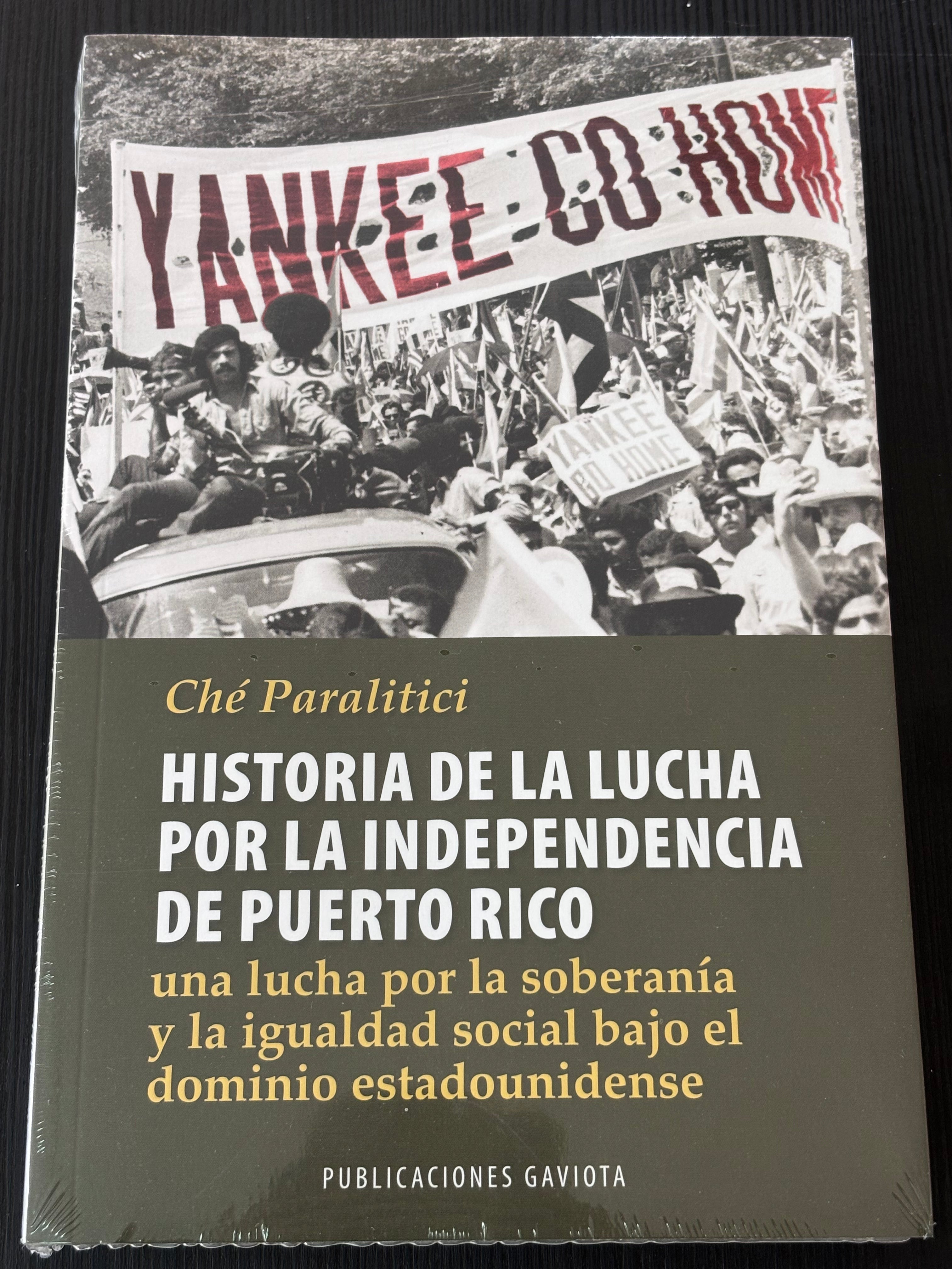 Historia de la lucha por la independencia de Puerto Rico - Ché Paralitici
