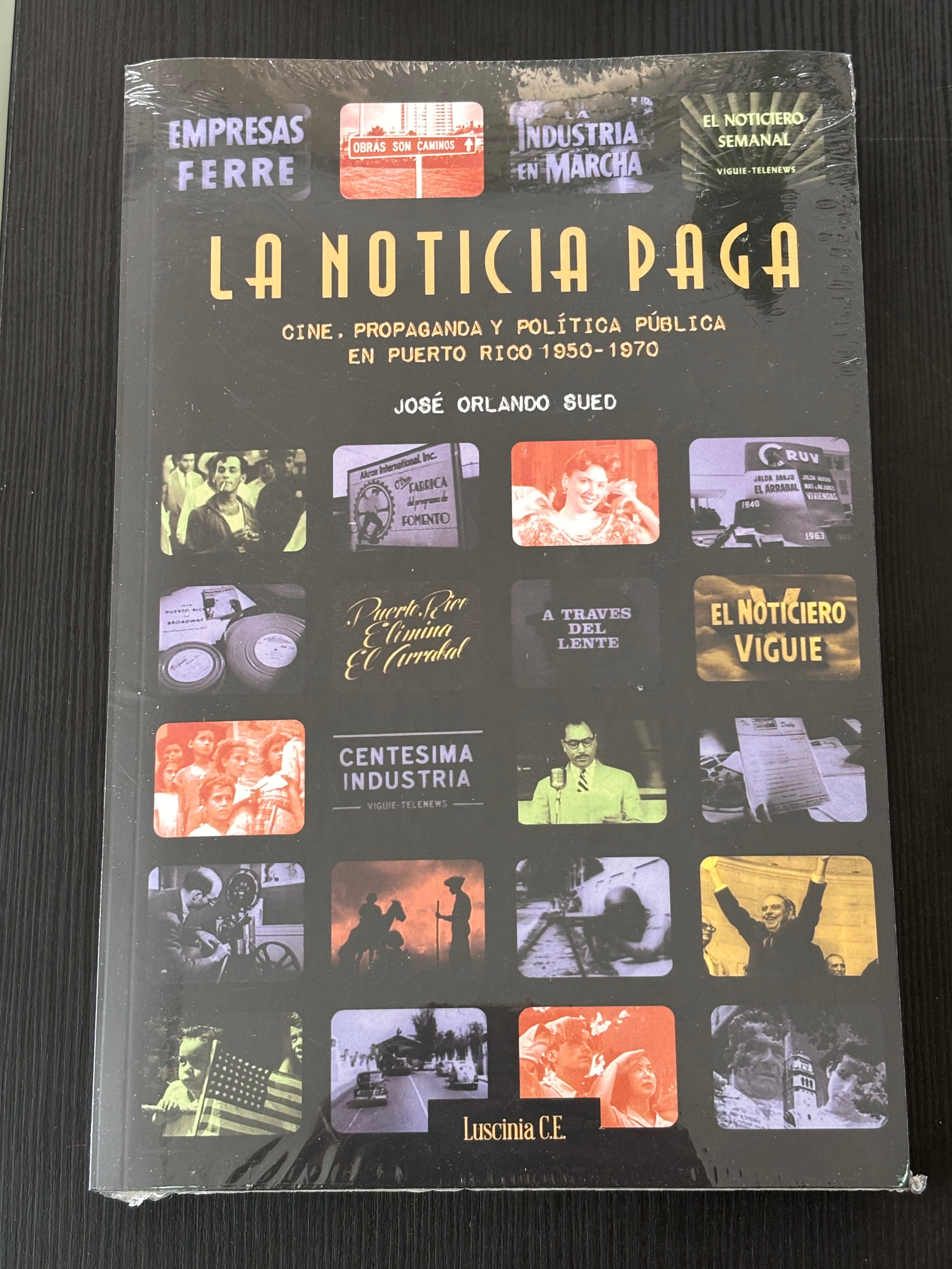 La noticia paga: cine, propaganda y política pública en Puerto Rico, 1950-1970