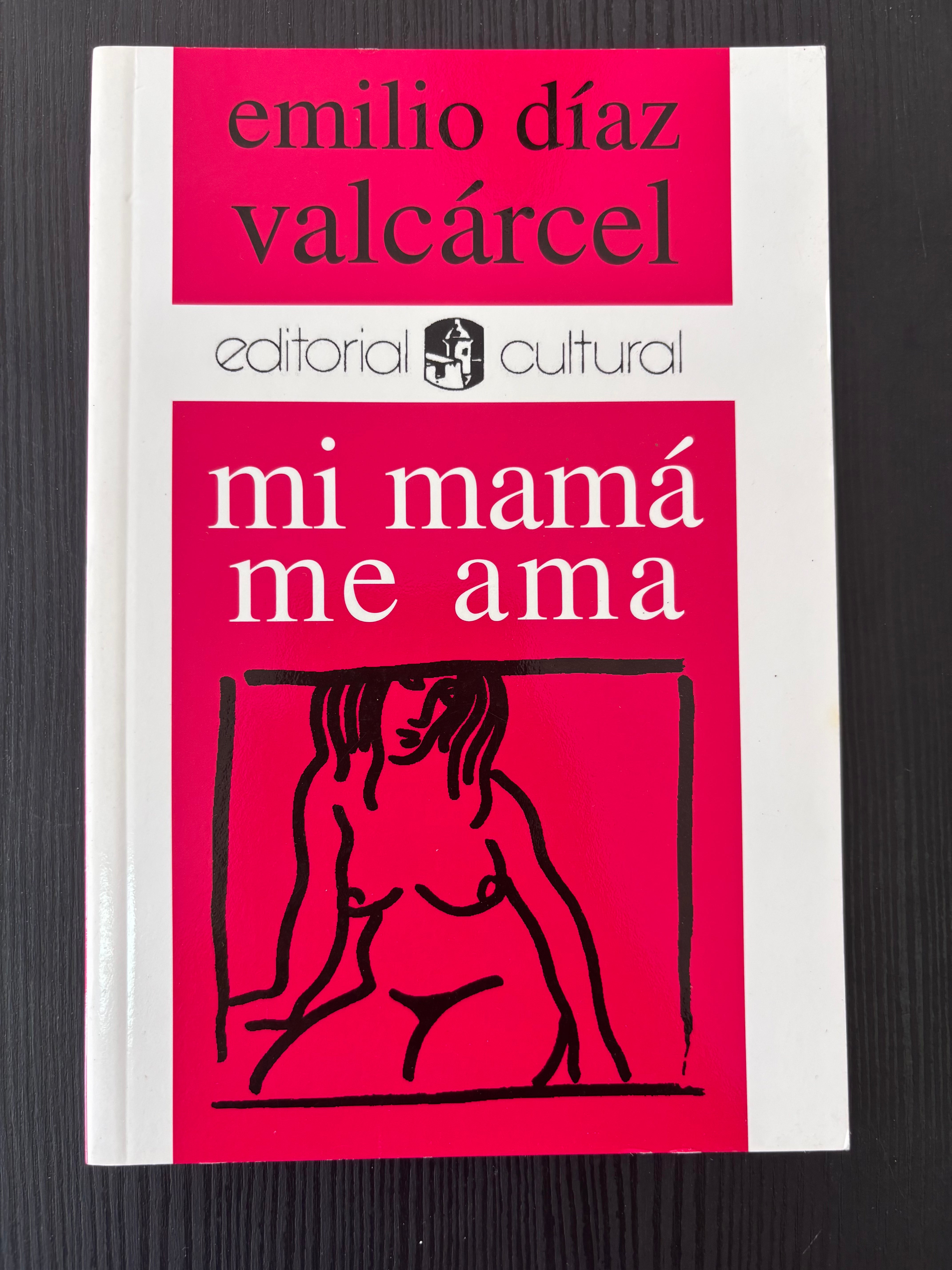 Mi mamá me ama - Emilio Díaz Valcárcel