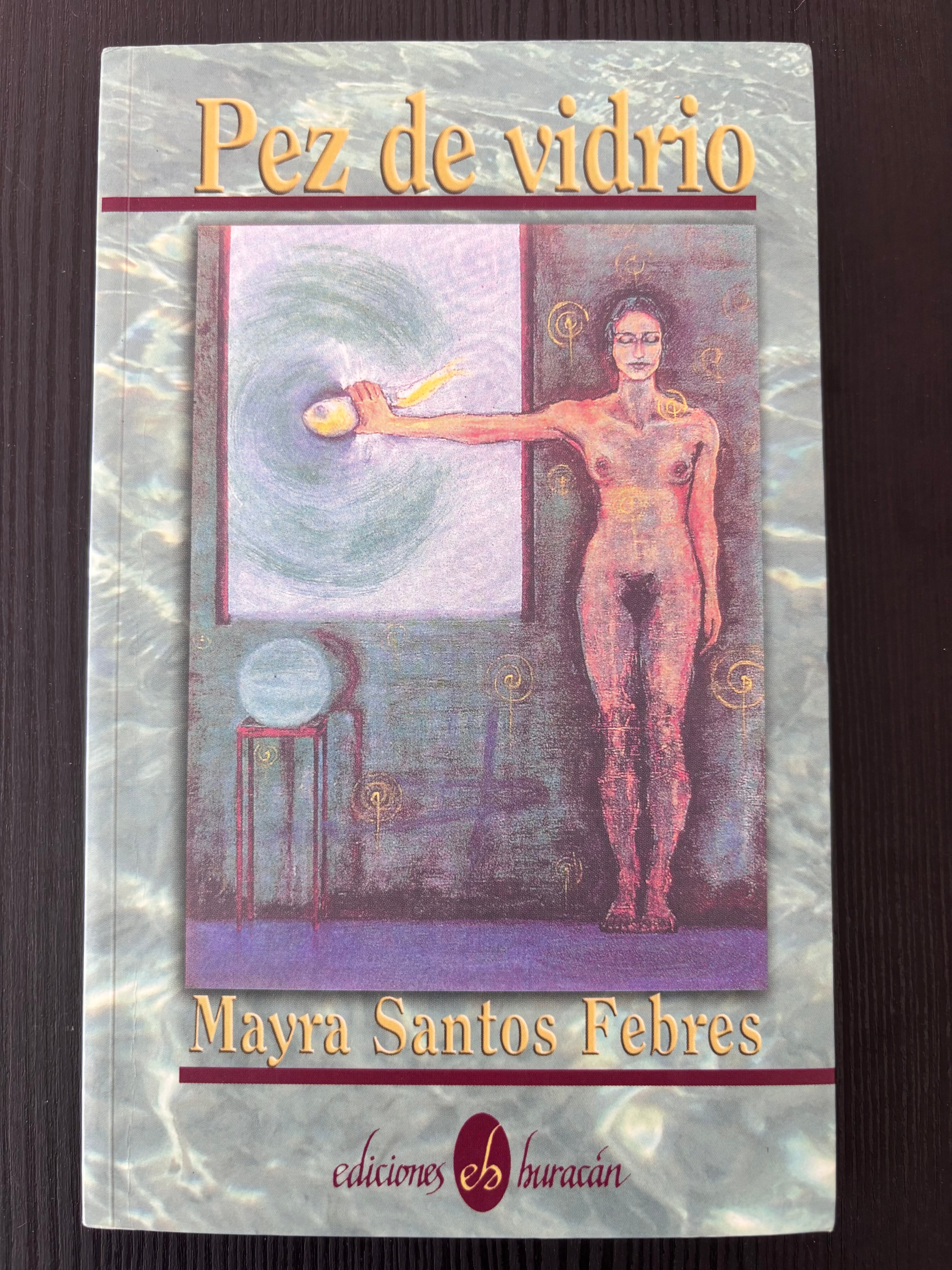 Pez de vidrio y otros cuentos - Mayra Santos Febres