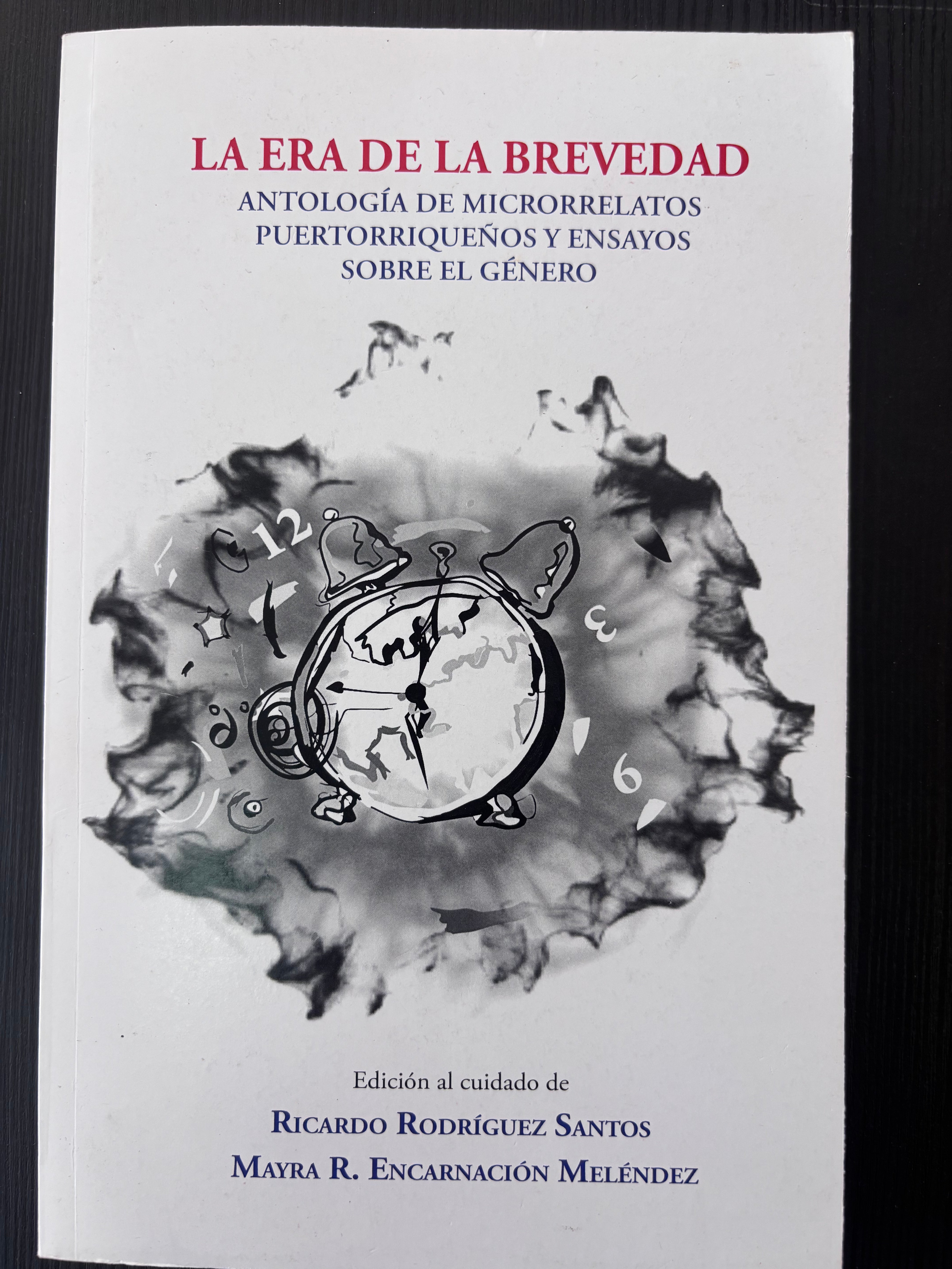 La era de la brevedad: Antología de microrelato puertorriqueño y ensayos sobre el género
