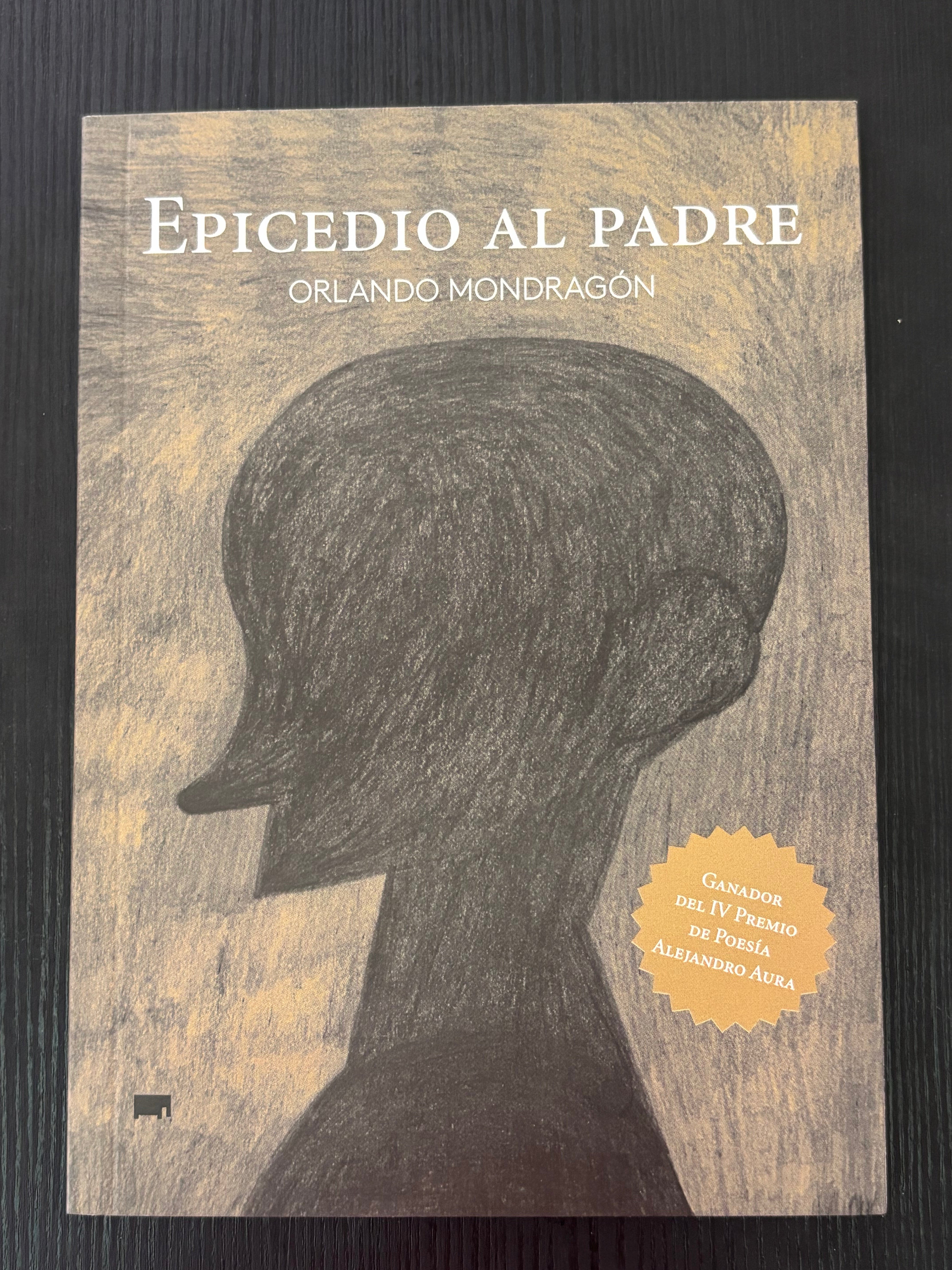 Epicedio al padre - Orlando Mondragón