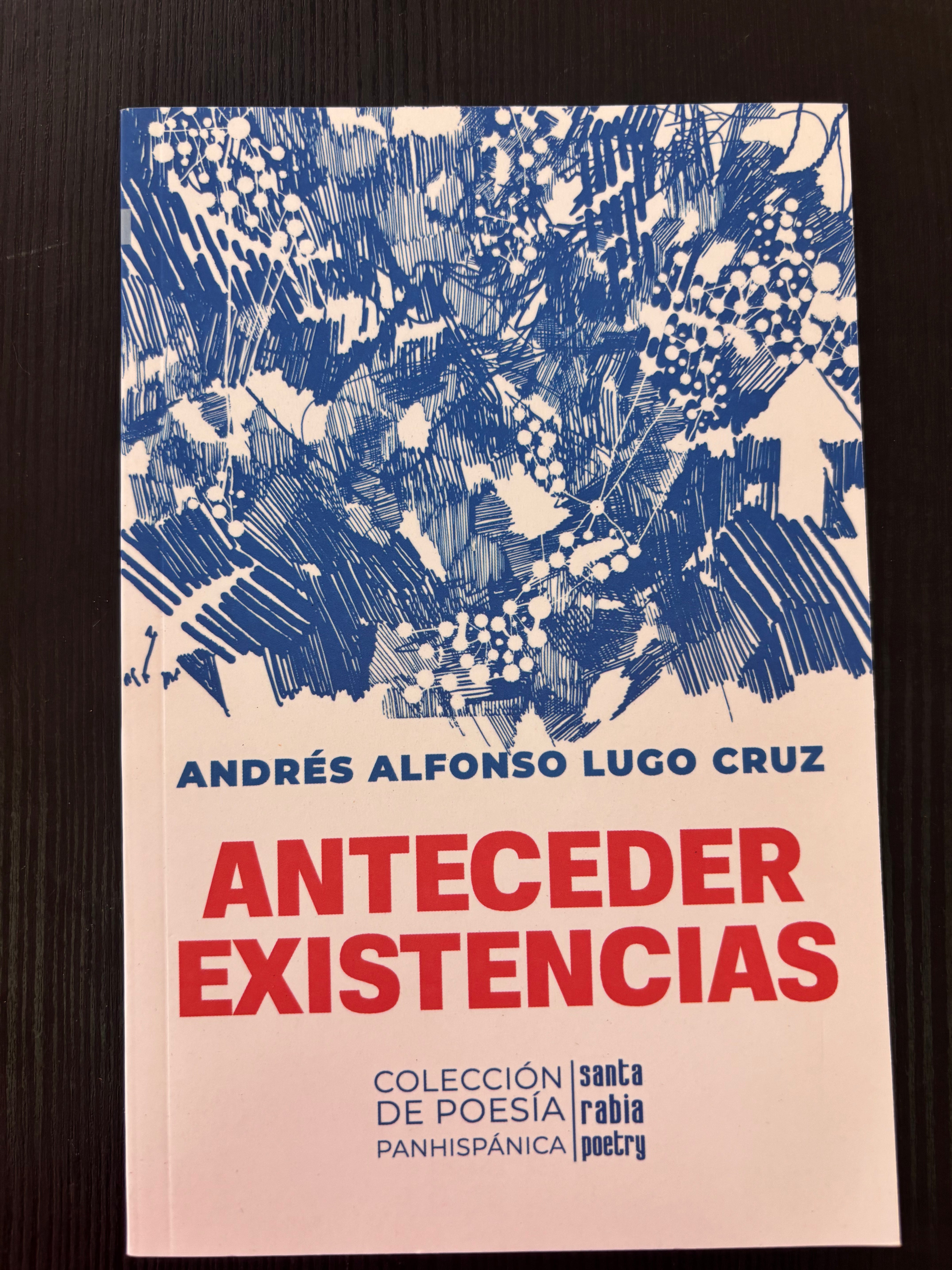 Anteceder existencias - Andrés A. Lugo Cruz