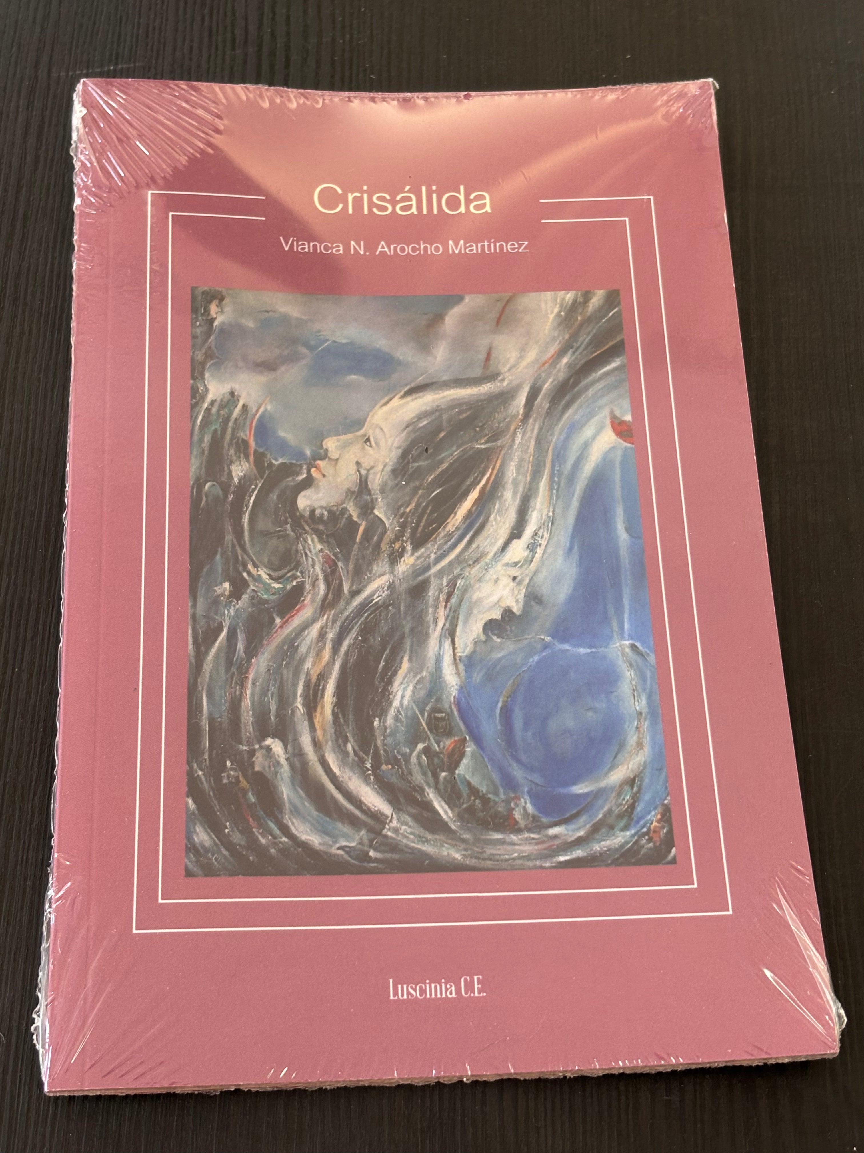 Crisálida - Vianca N. Arocho Martínez