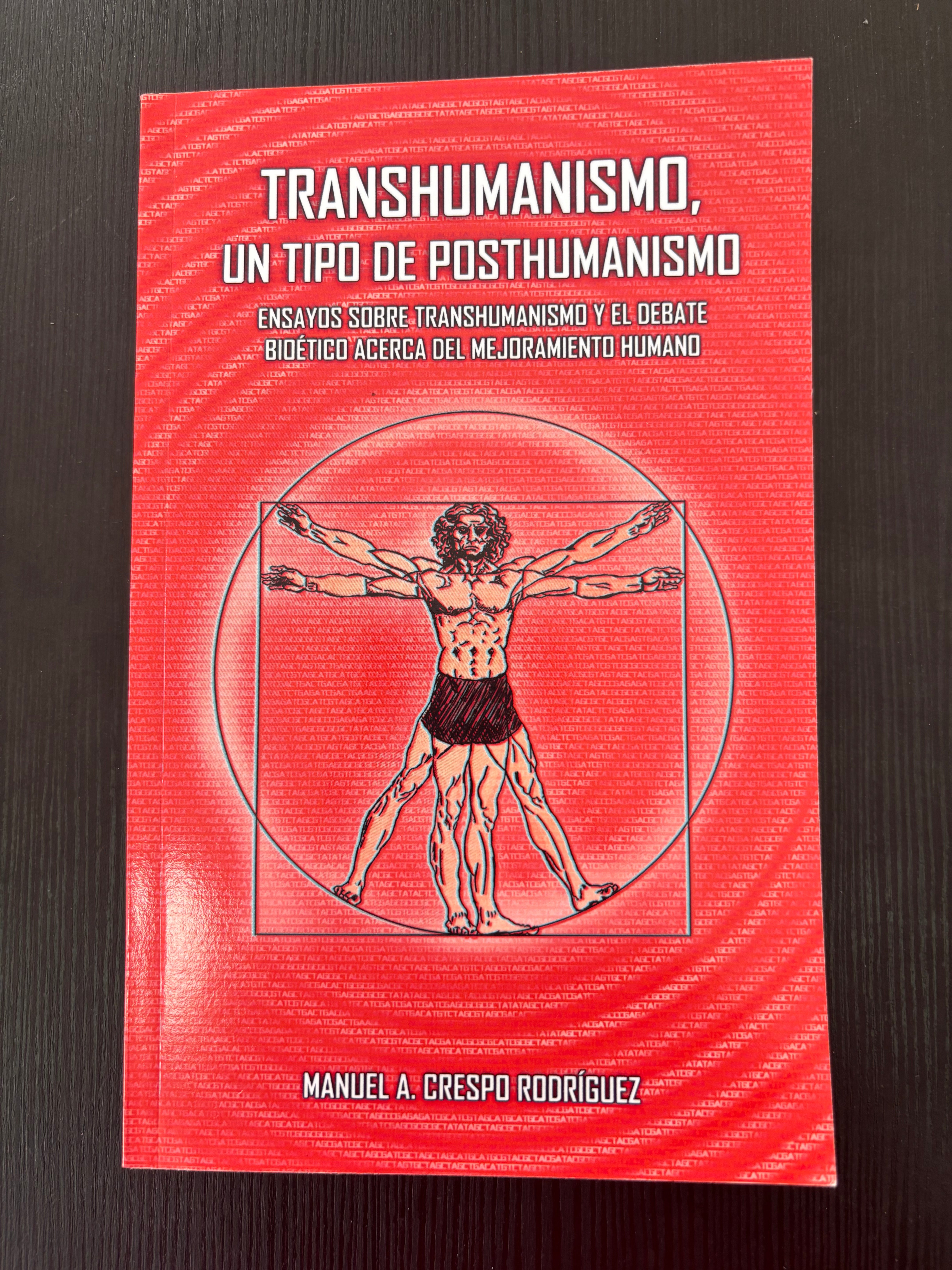Transhumano, un tipo de posthumanismo - Manuel A. Crespo Rodríguez