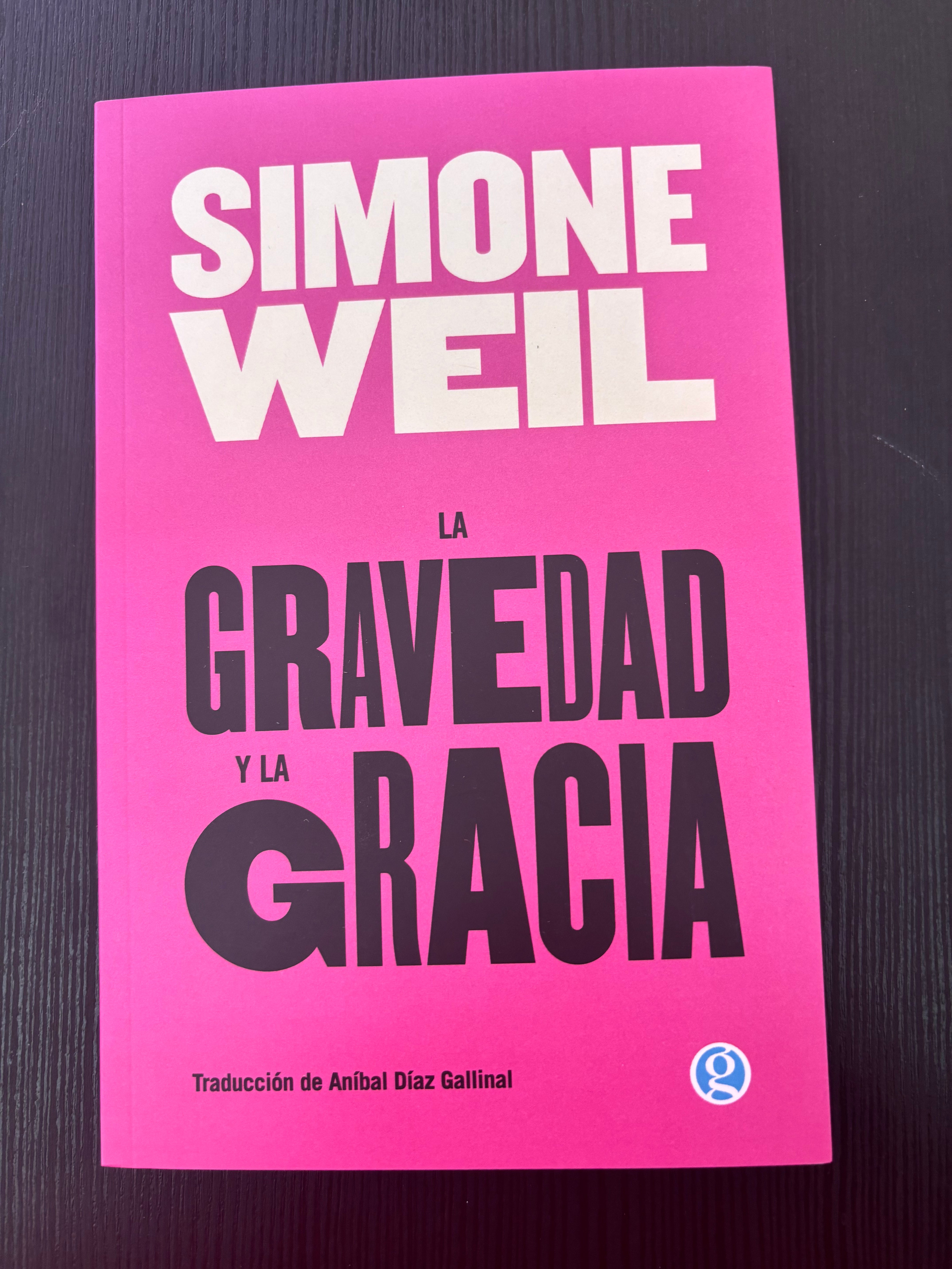 La gravedad y la gracia - Simone Weil