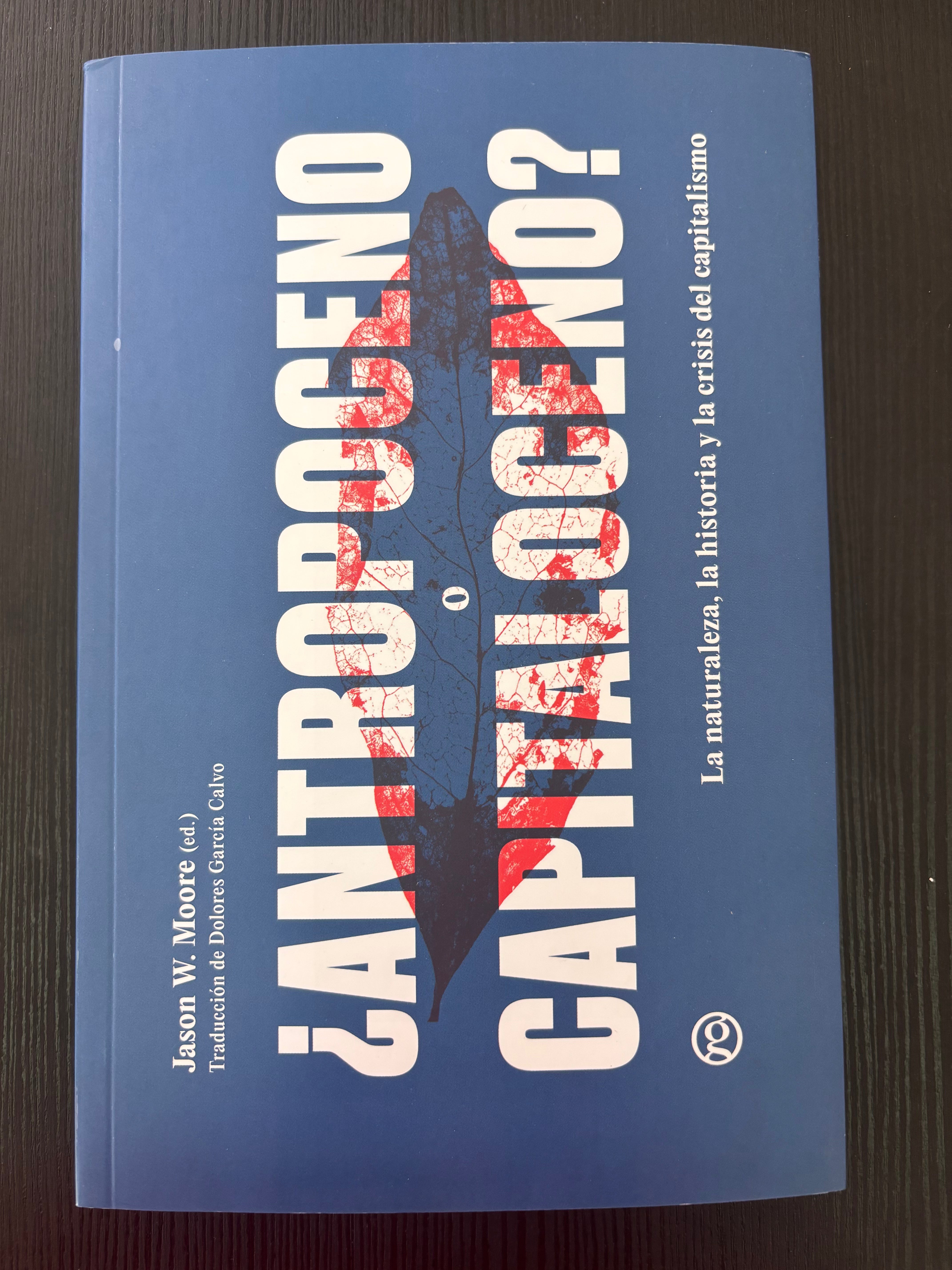 ¿Antropoceno o capitalicen? - Jason W. Moore