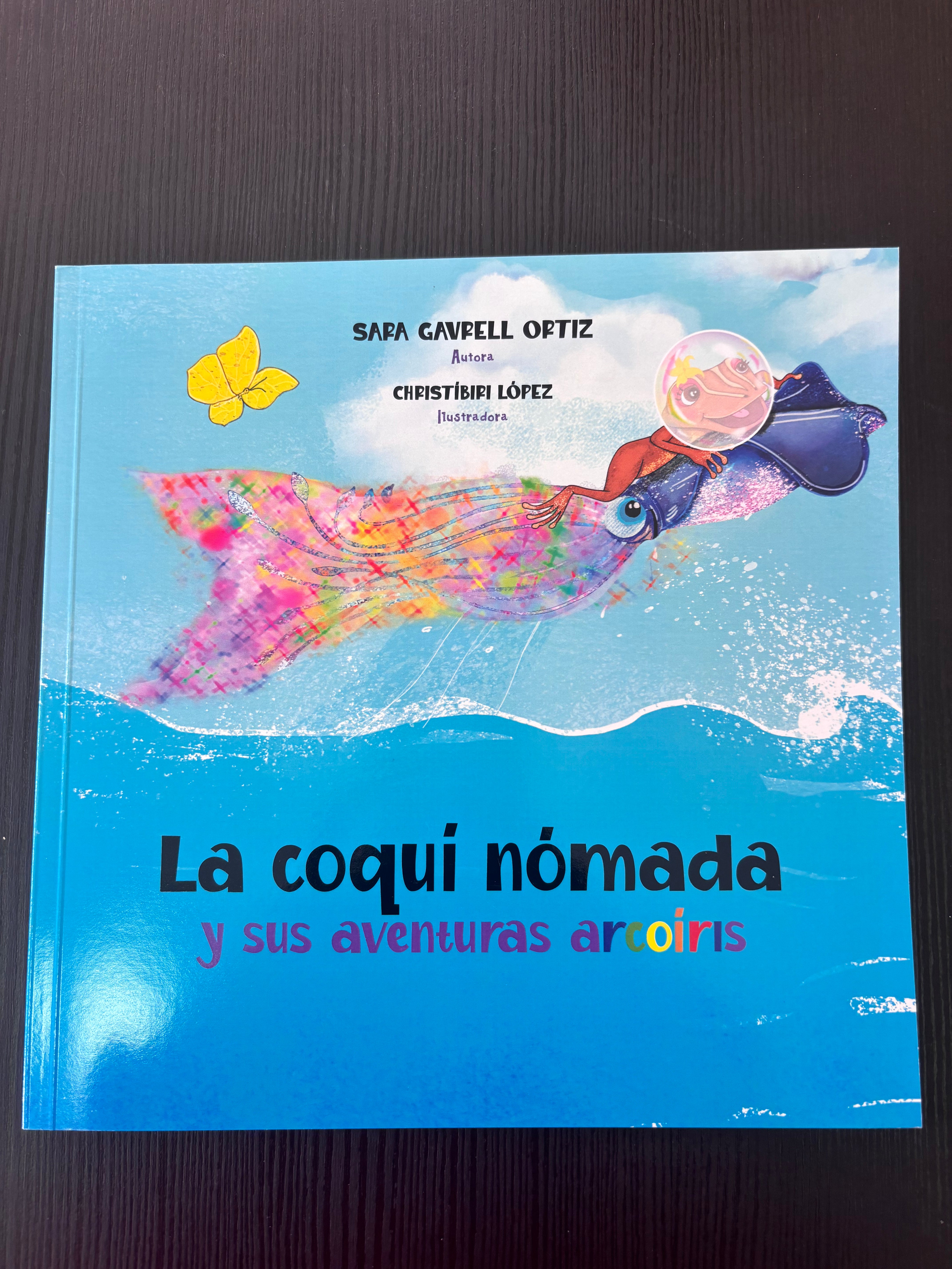 El coquí nomada y sus aventuras arcoíris - Mara Gavrell Ortíz