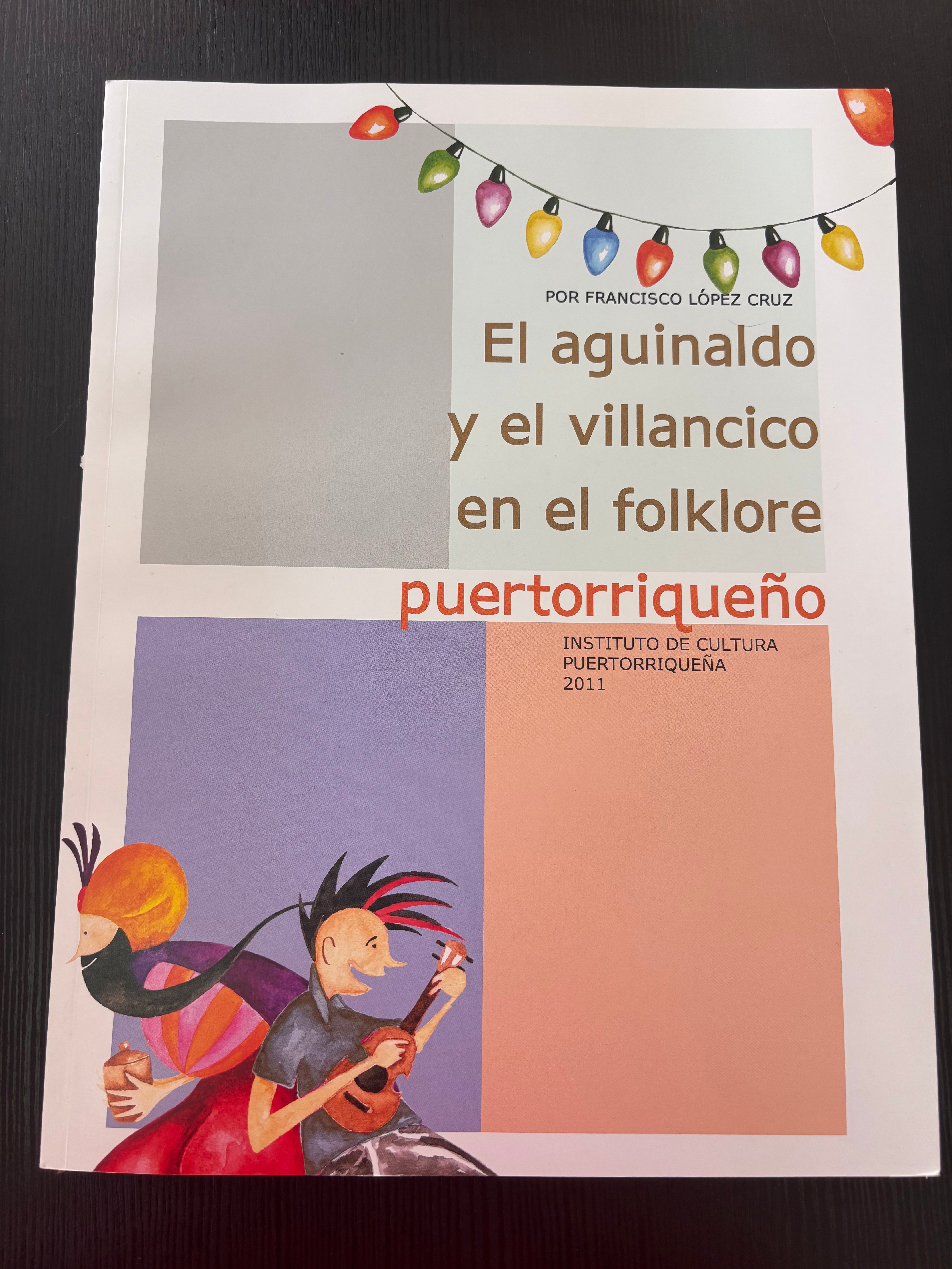 El aguinaldo y el villancico en el folkloré puertorriqueño - Francisco López Cruz