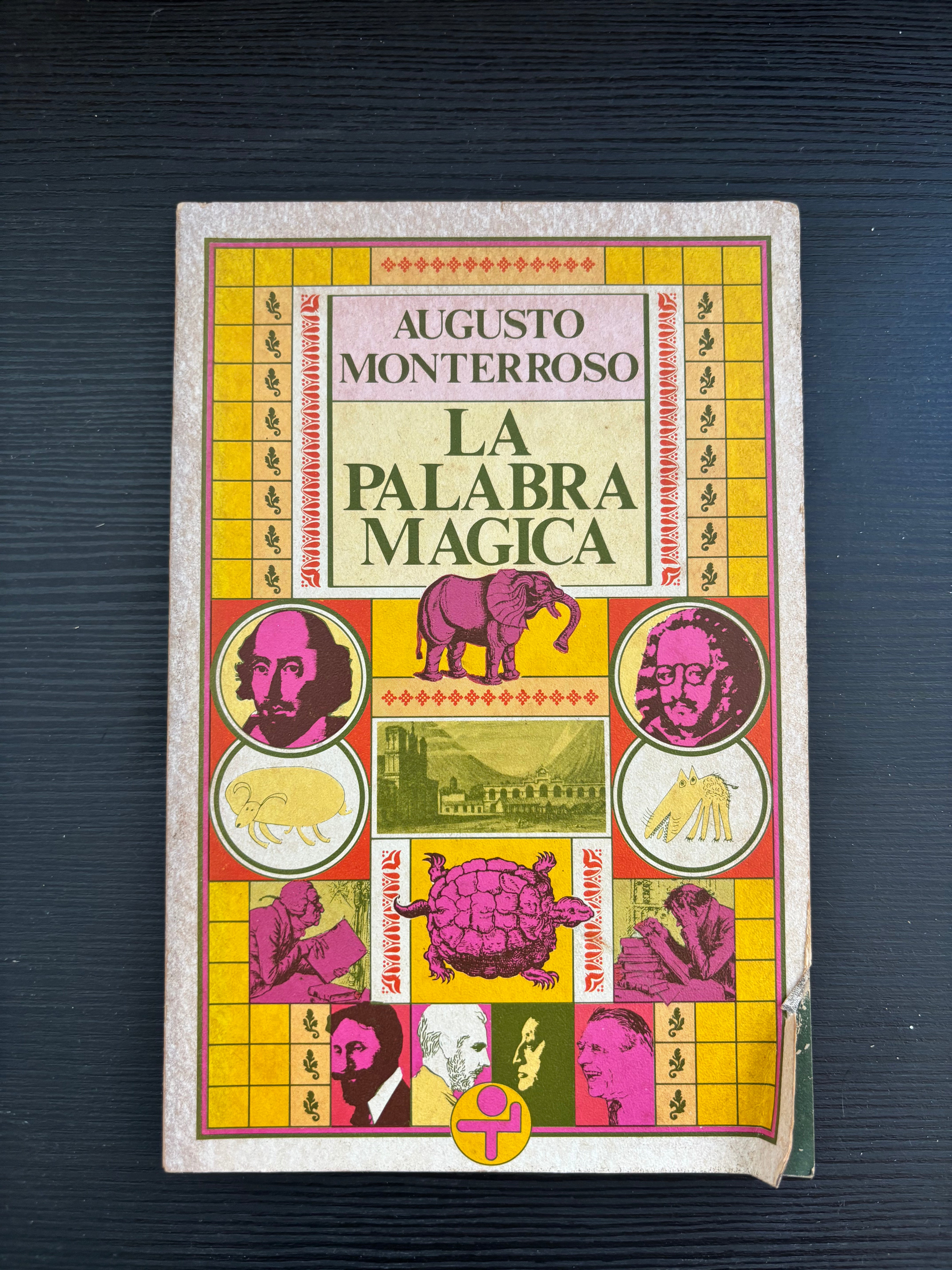 La palabra mágica - Augusto Monterroso