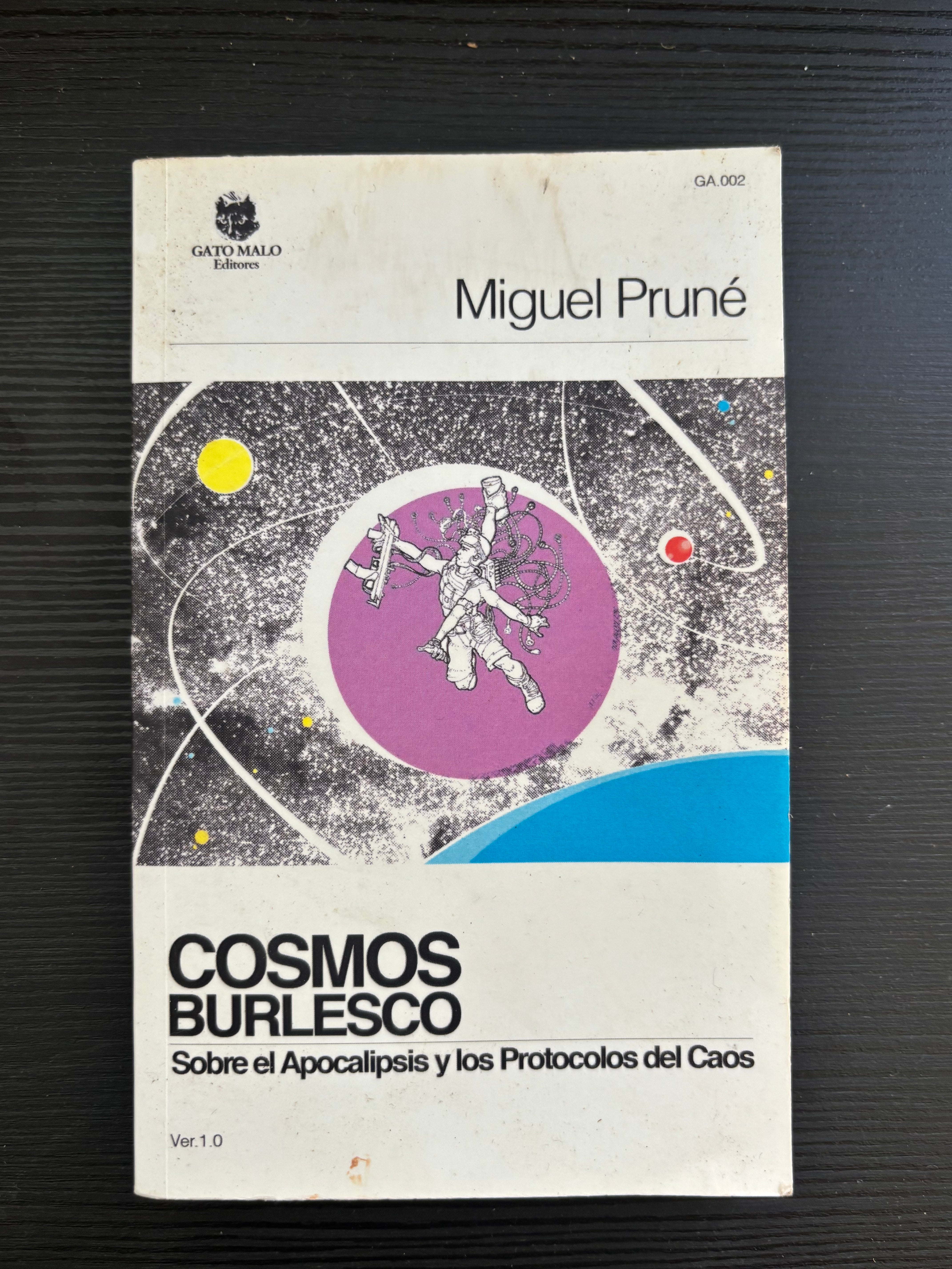 Cosmos Burlesco: Sobre el apocalipsis y los protocolos del Caos - Miguel Pruné