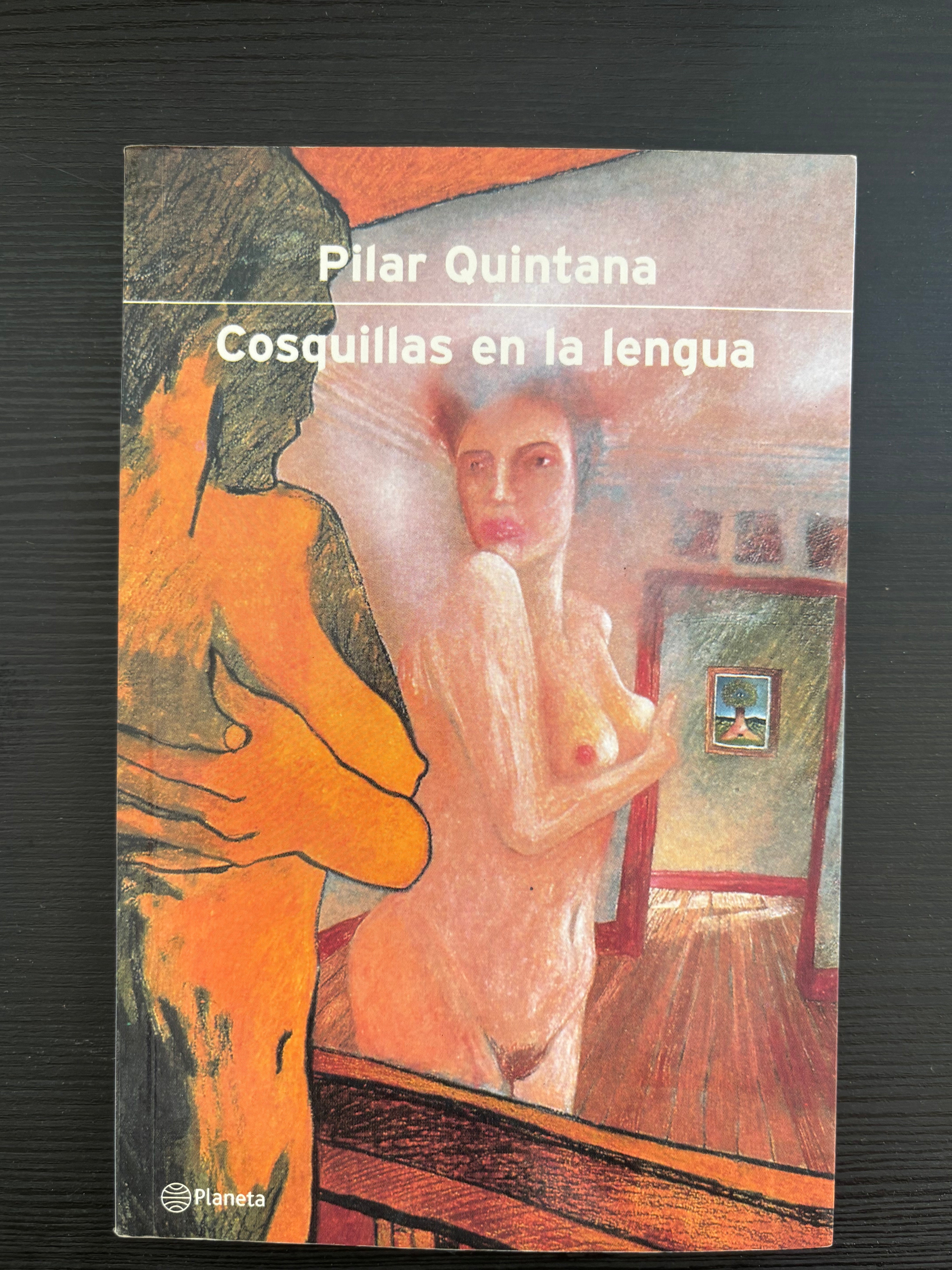 Cosquillas en la lengua - Pilar Quintana
