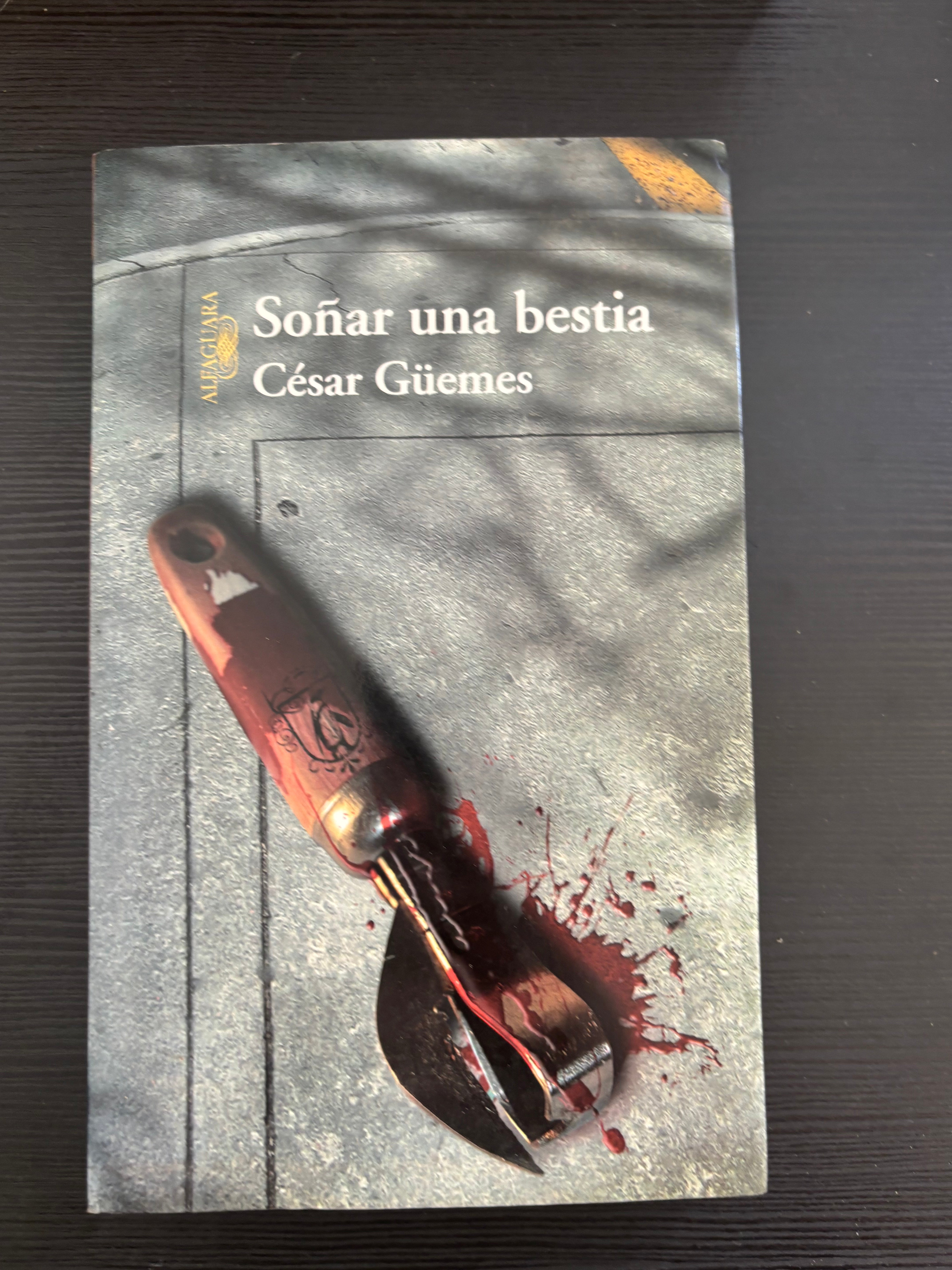 Soñar una bestia - César Güemes