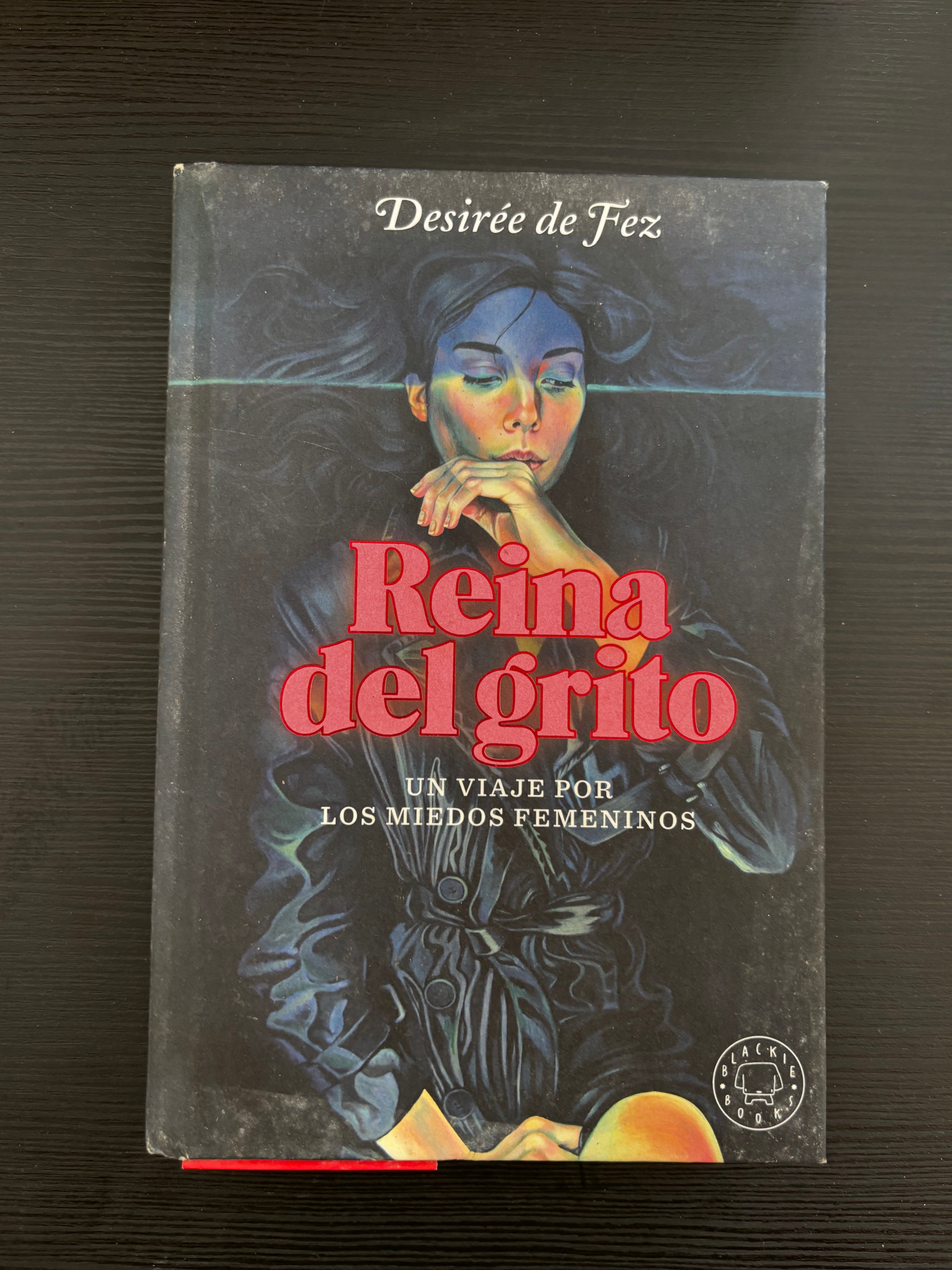 Reina del grito - Desirée de Fez