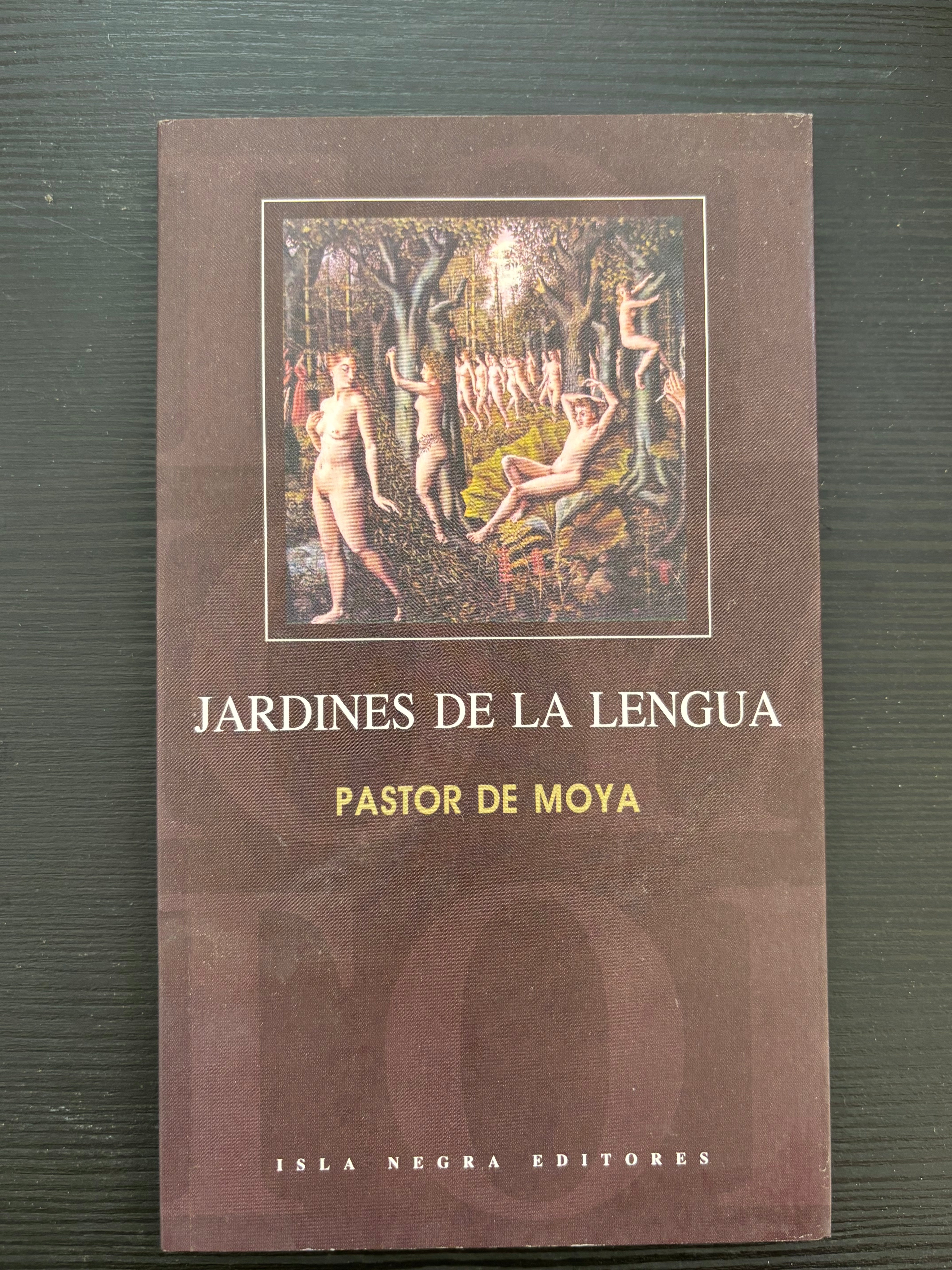 Jardines de la lengua - Pastor de Moya