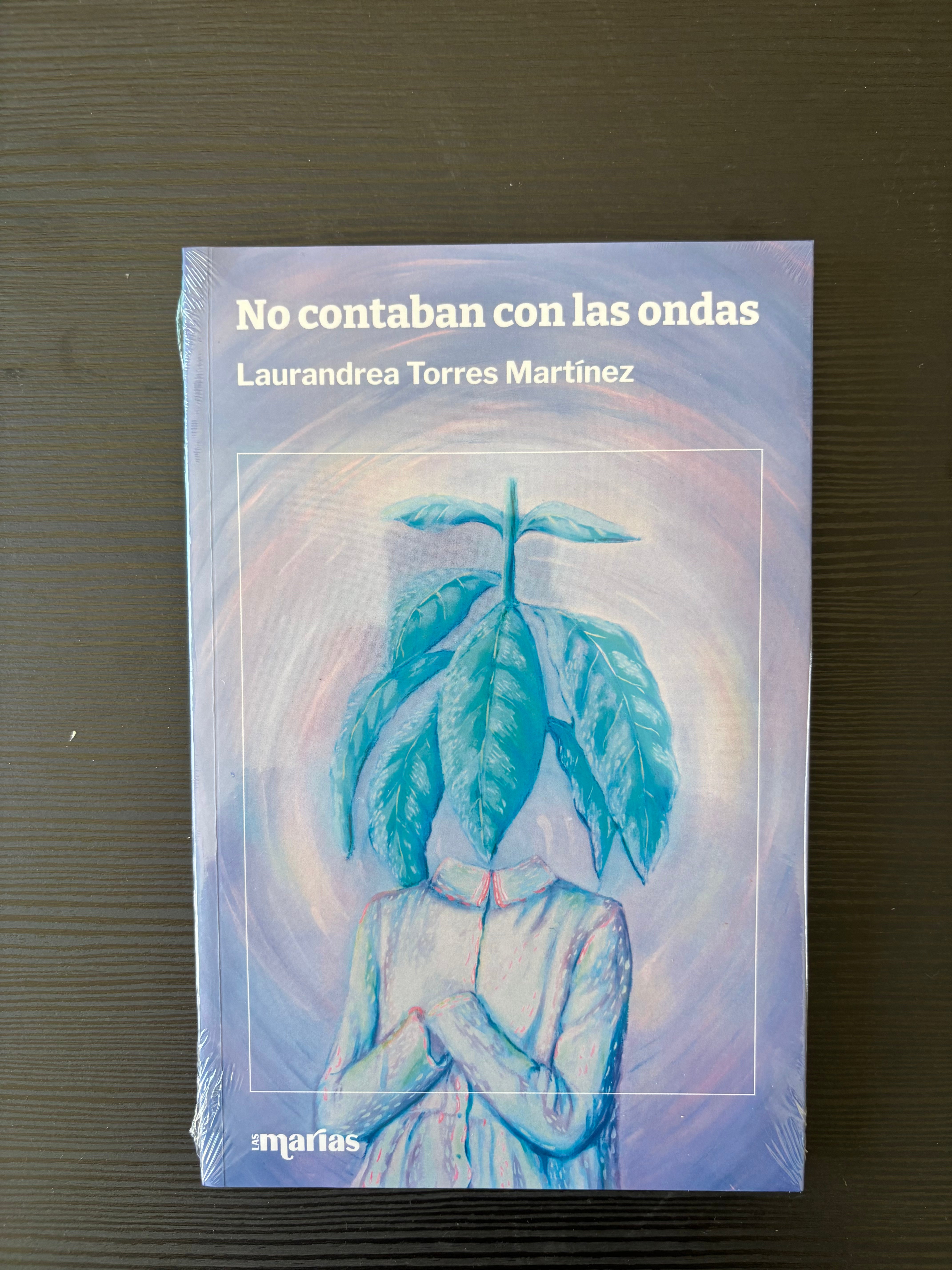 No contaban con las ondas - Laurandrea Torres Martínez