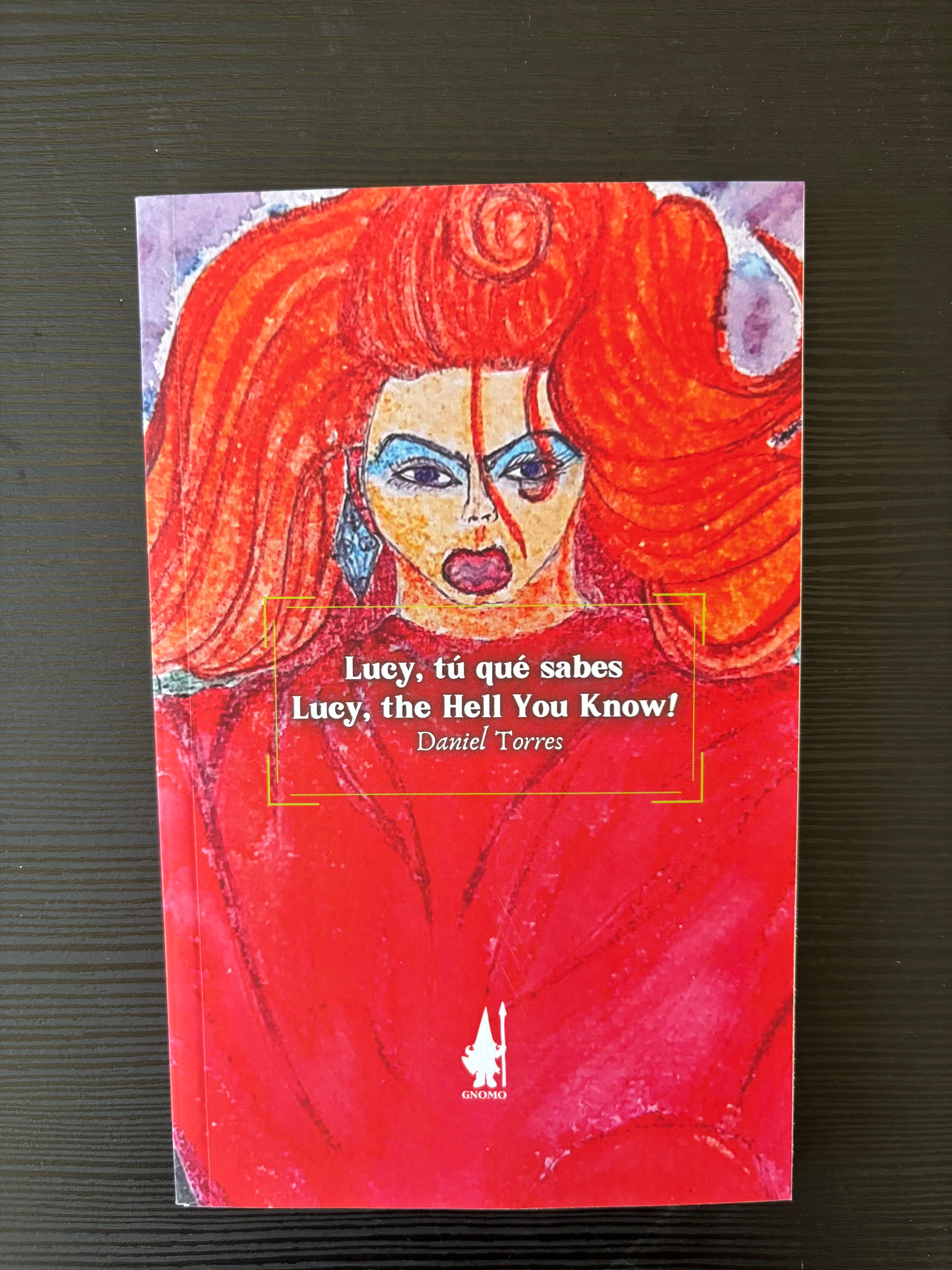 Lucy, tú que sabes / Lucy, the hell you know? - Daniel Torres