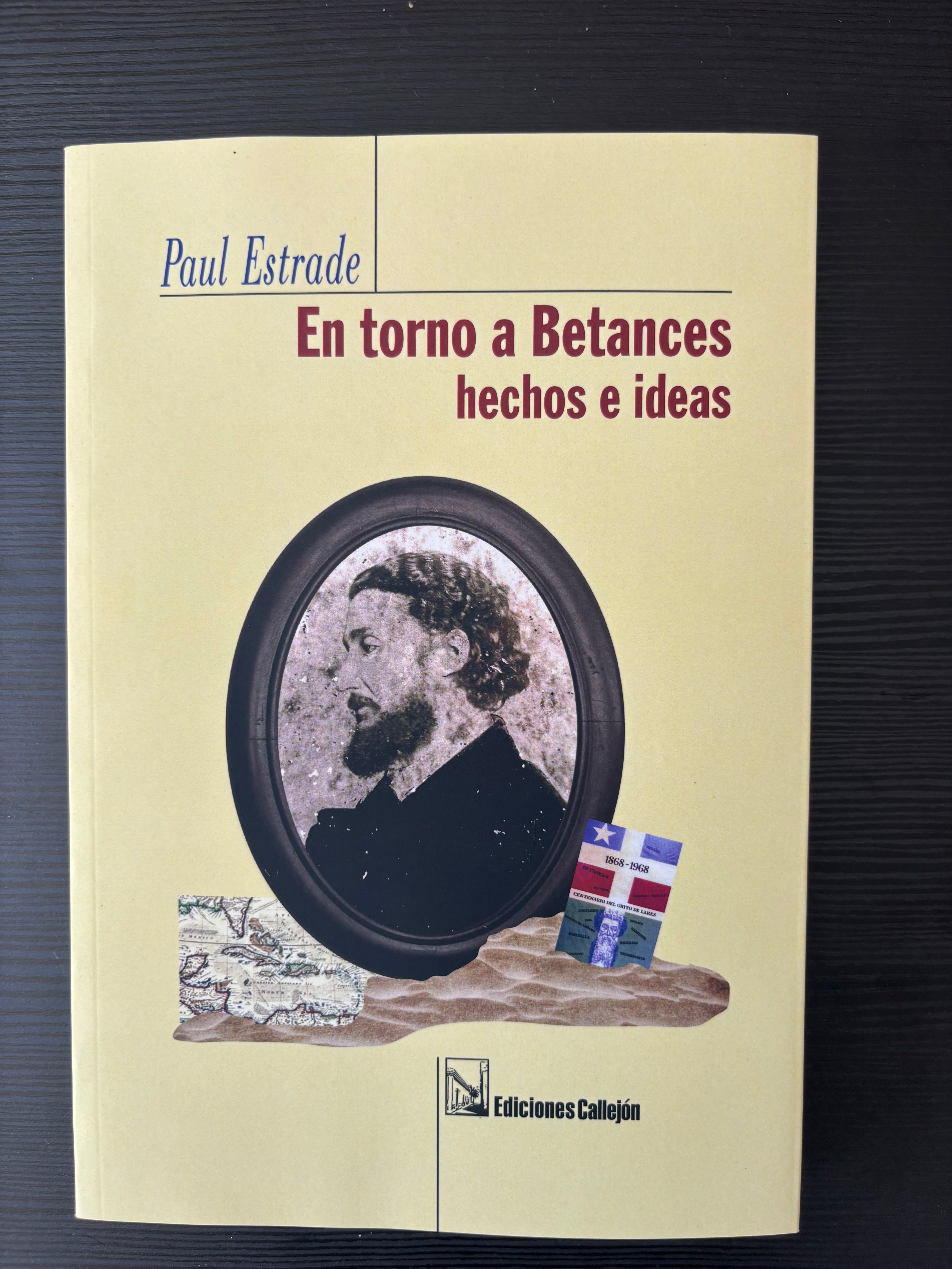 En torno a Betances: hechos e ideas - Paul Estrade