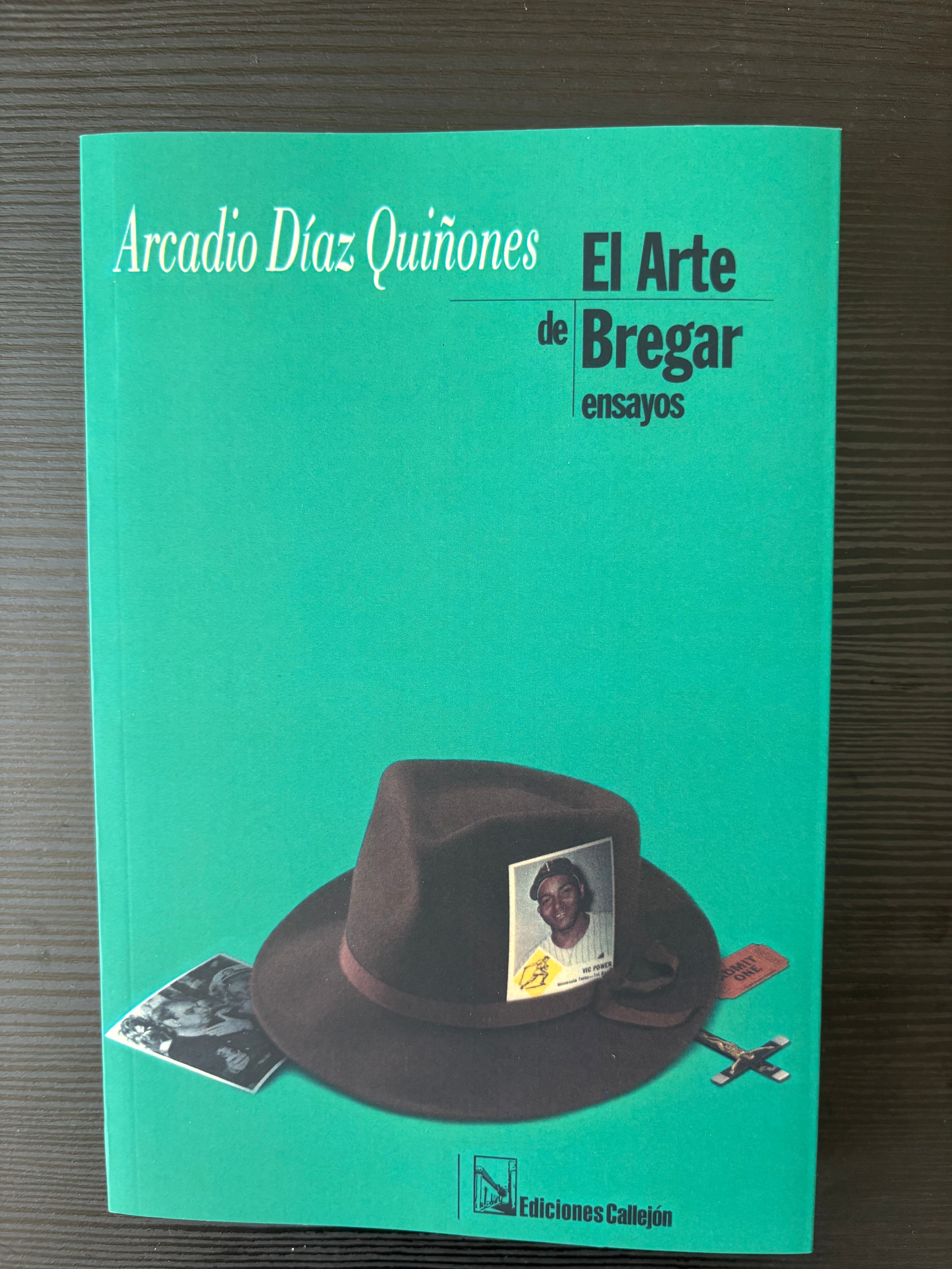El arte de bregar - Arcadio Díaz Quiñones
