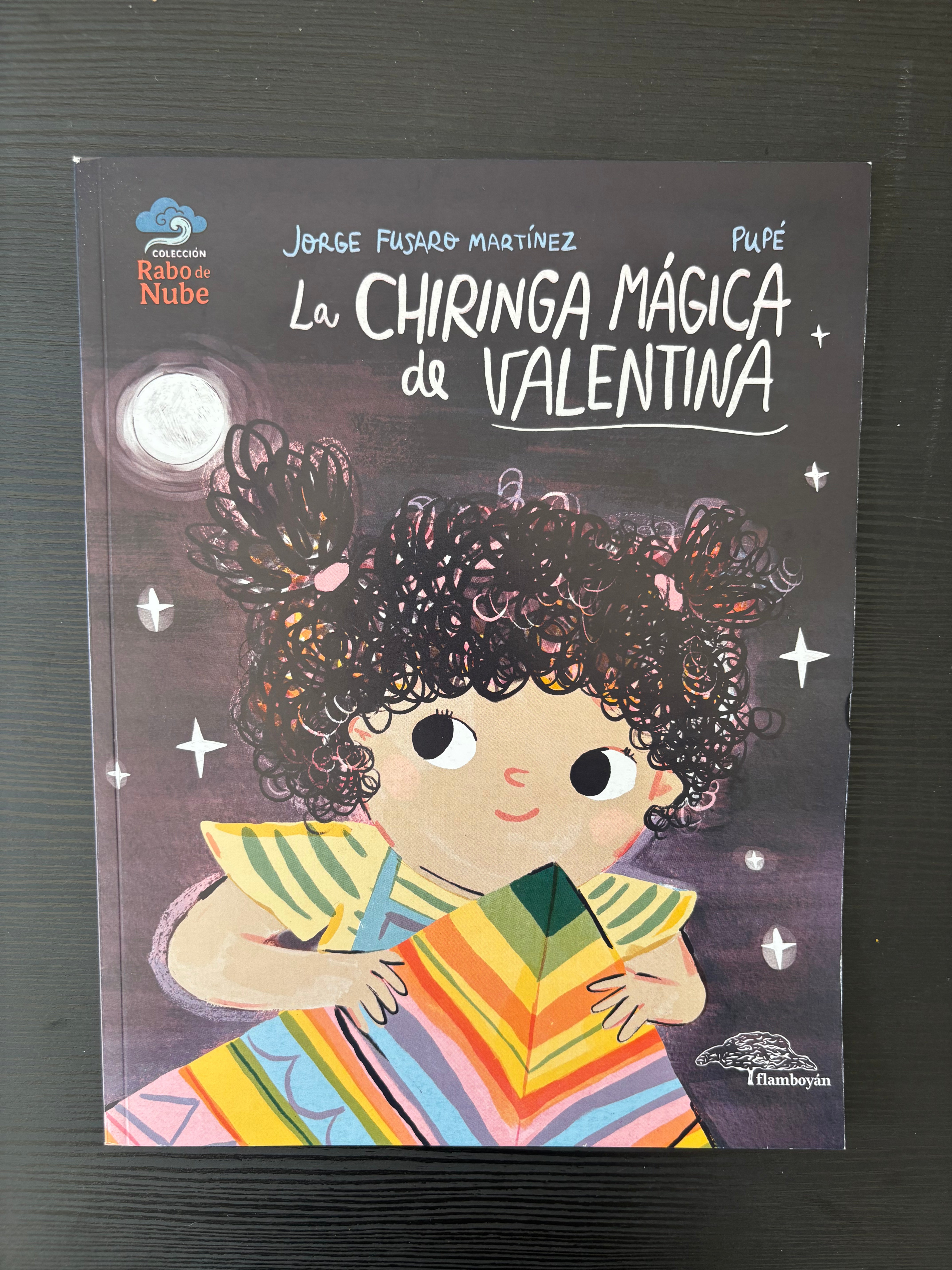 La chiringa mágica de Valentina - Jorge Fusaro Martínez, Pupé.