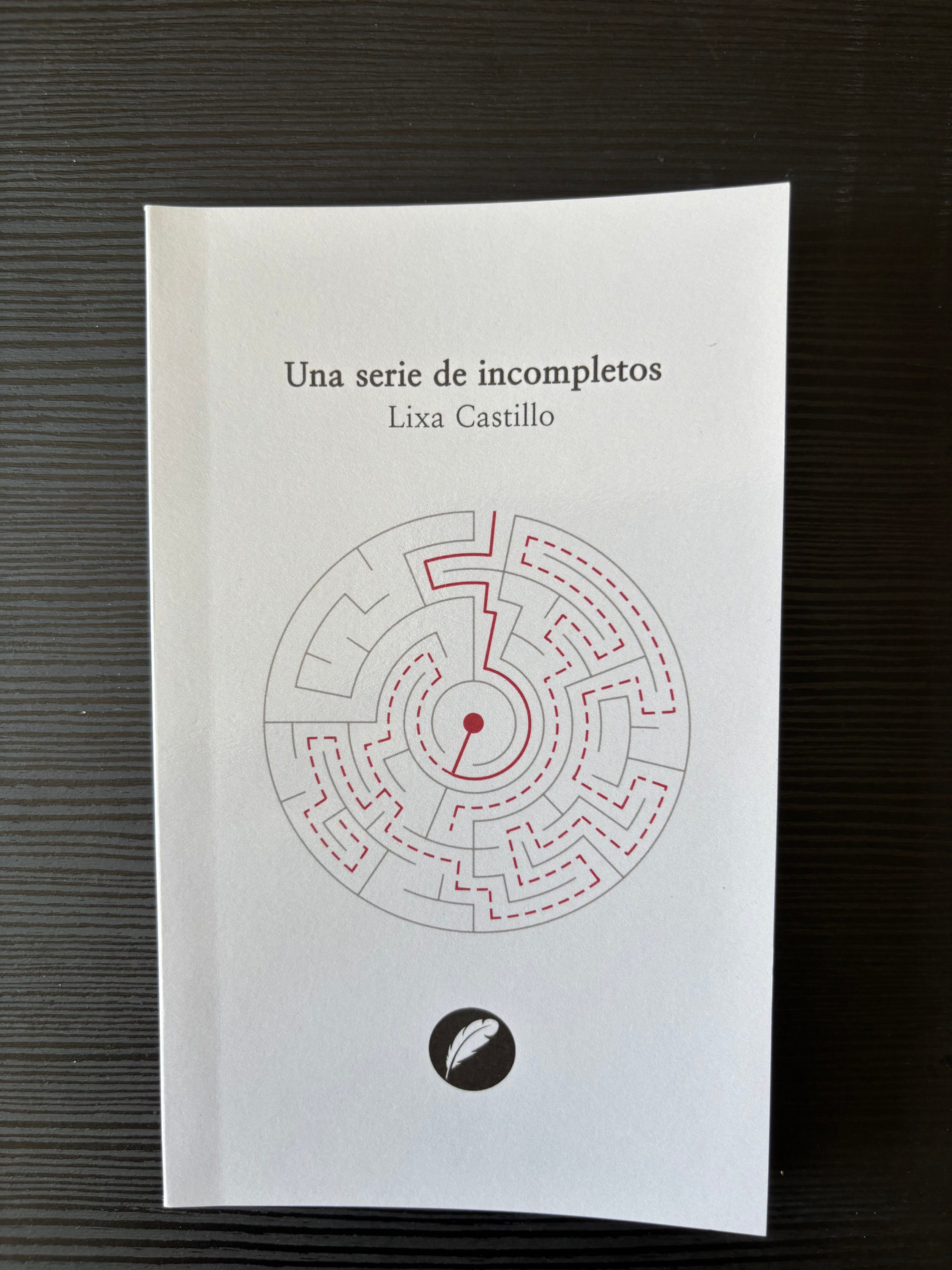 Una serie de incompletos - Lixa Castillo
