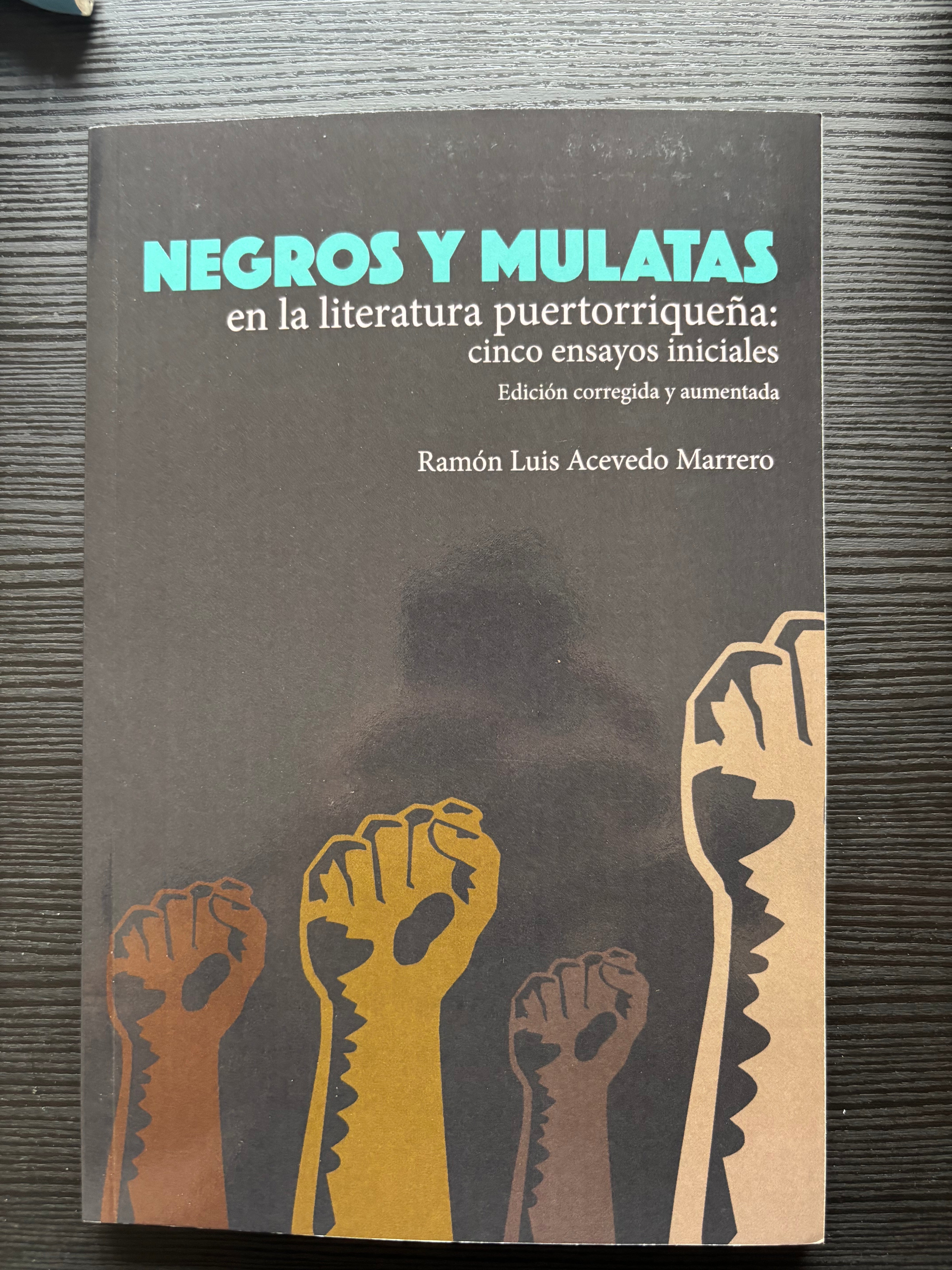 Negros y mulatas en la literatura puertorriqueña - Ramón Luis Acevedo Marrero