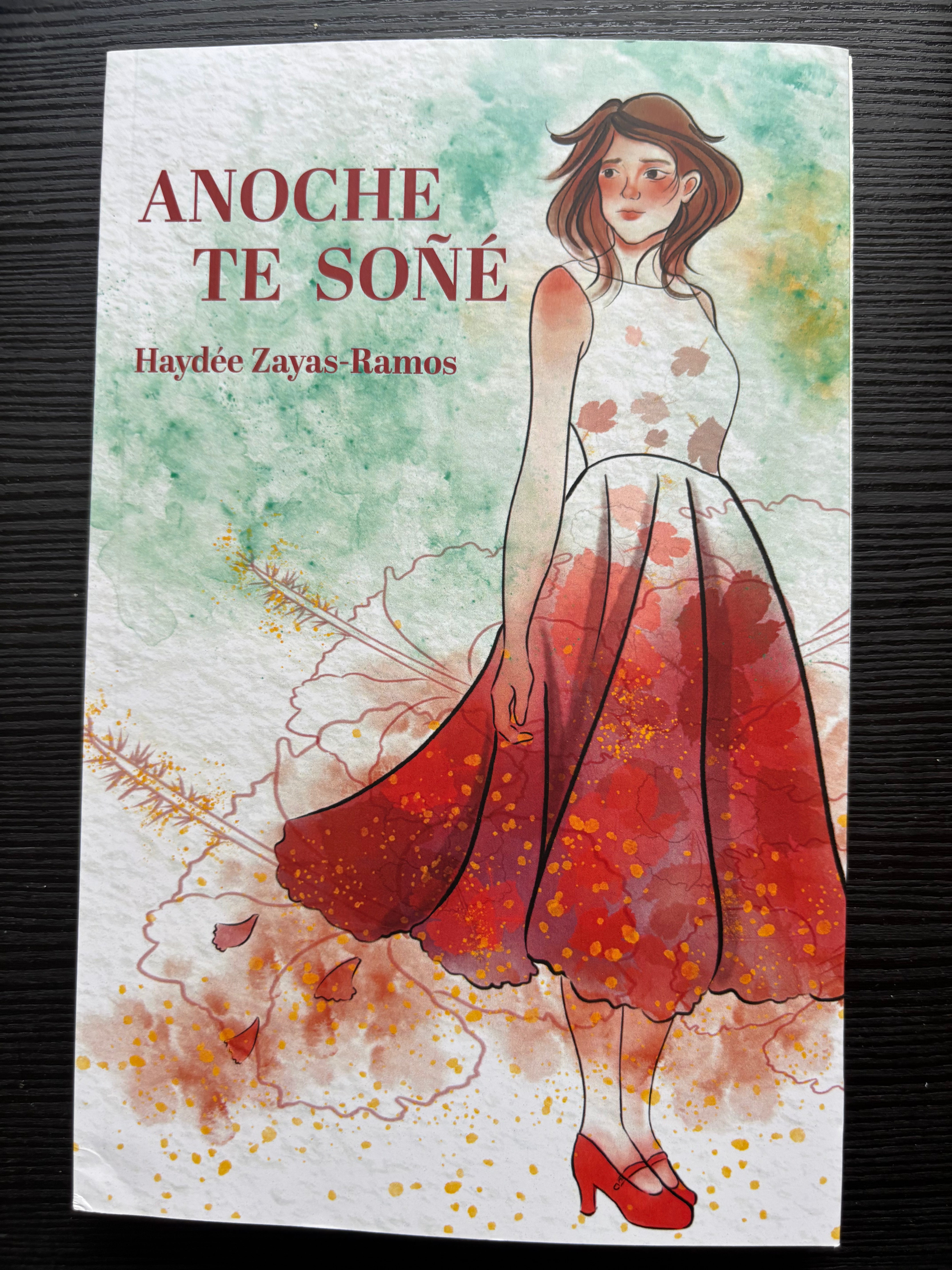 Anoche te soñé - Haydee Zayas-Ramos