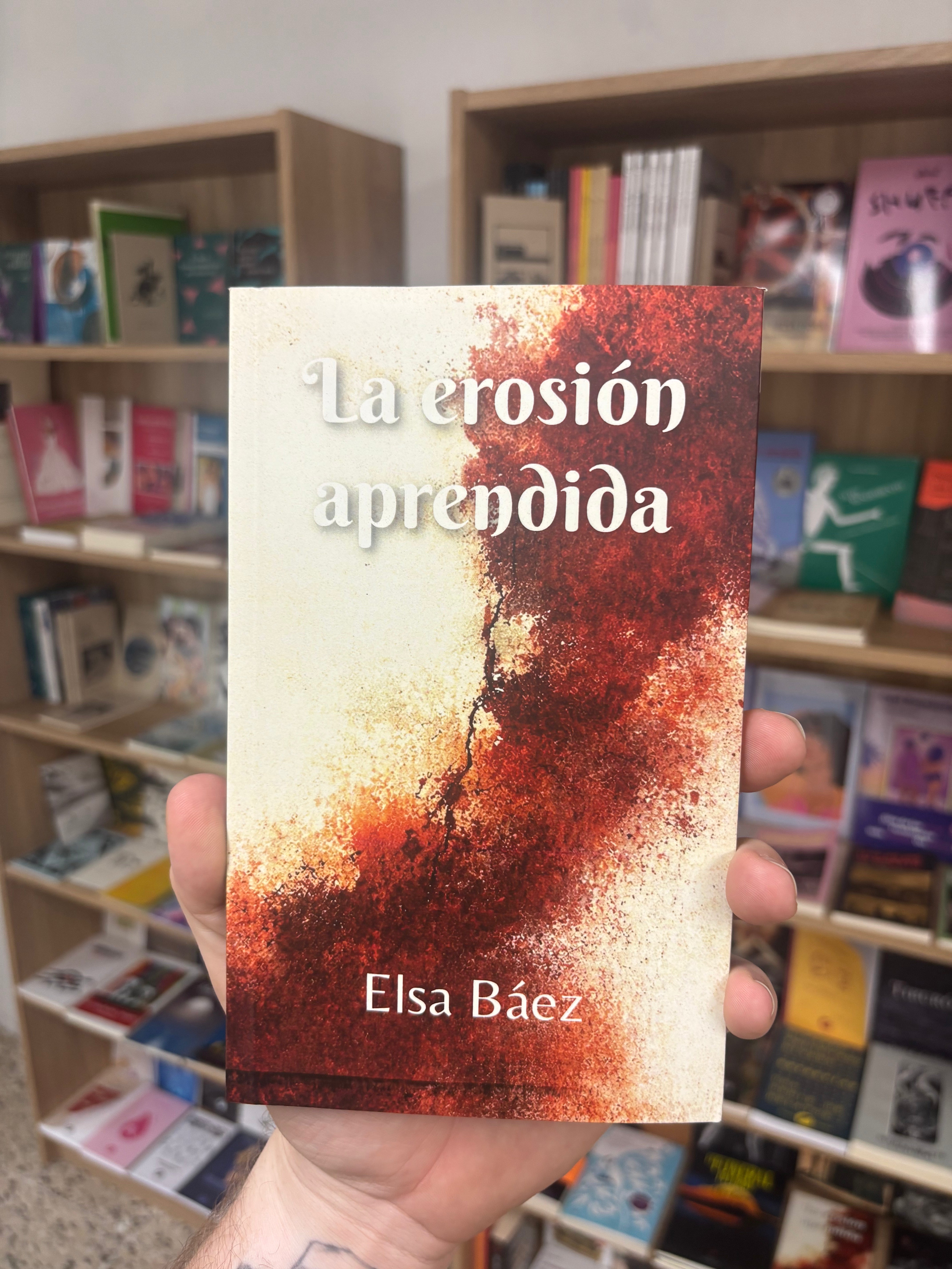 La erosión aprendida - Elsa Báez