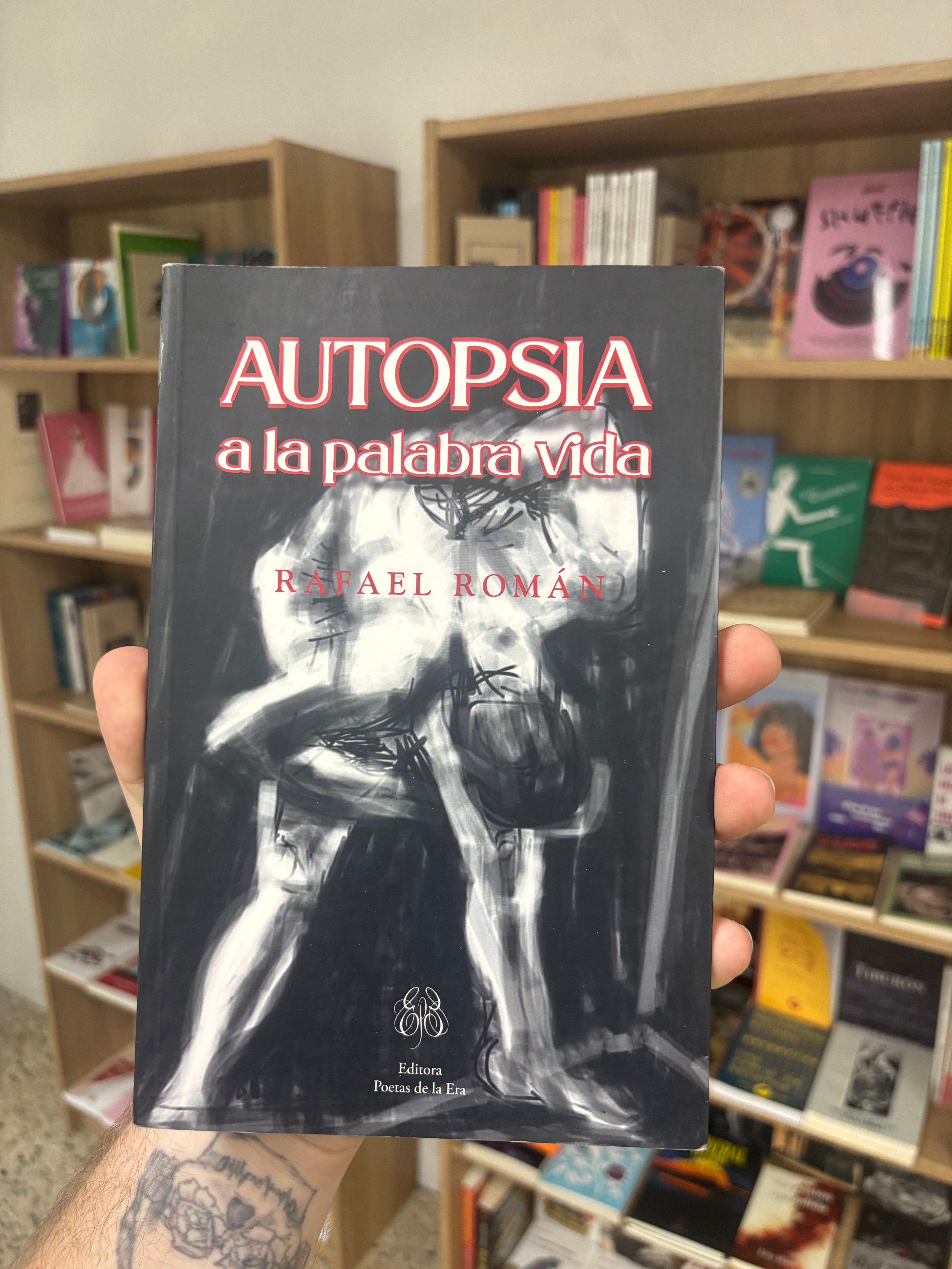 Autopsia a la palabra vida - Rafael Román