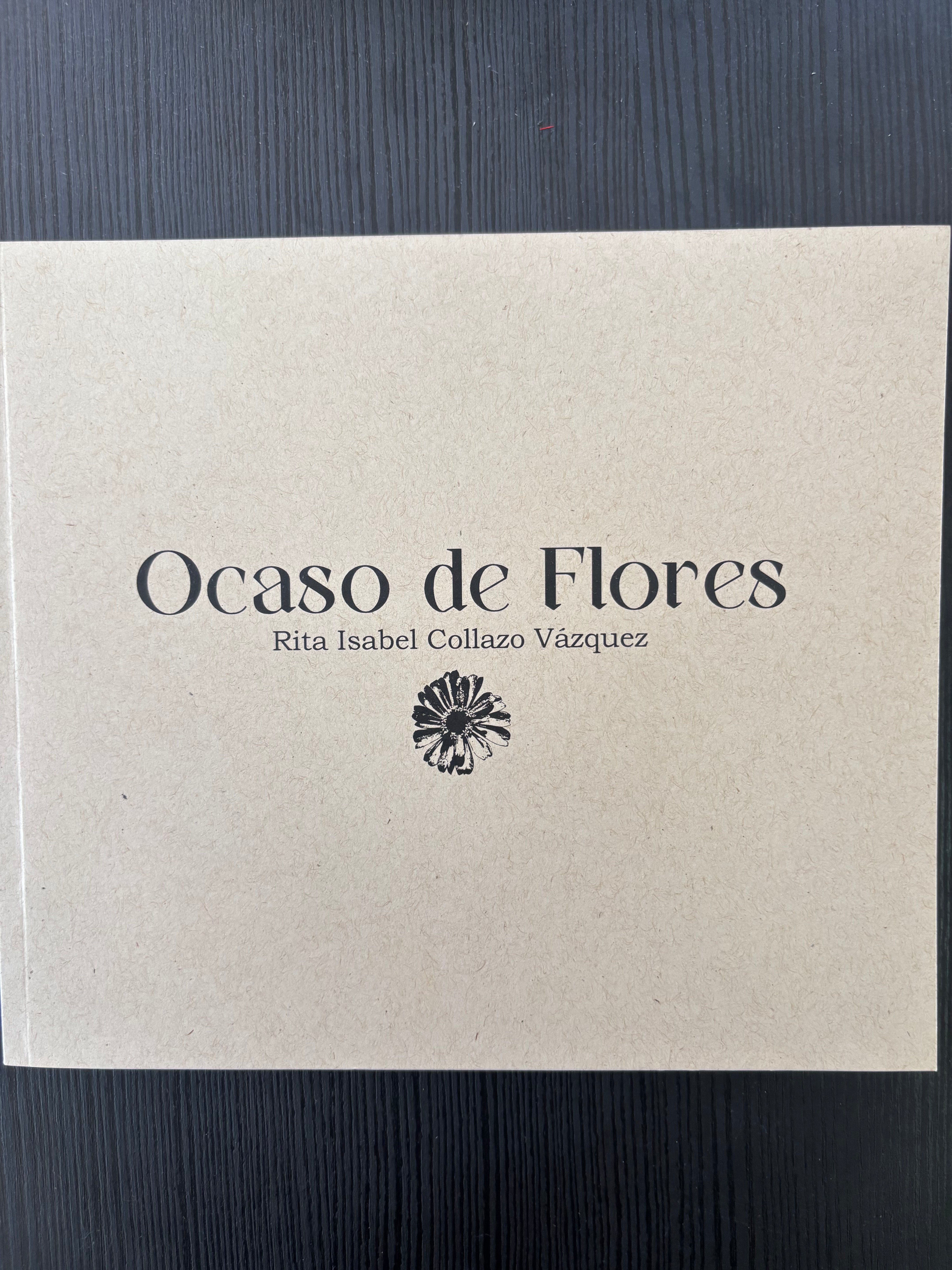 Ocaso de flores - Rita Isabel Collazo Vázquez