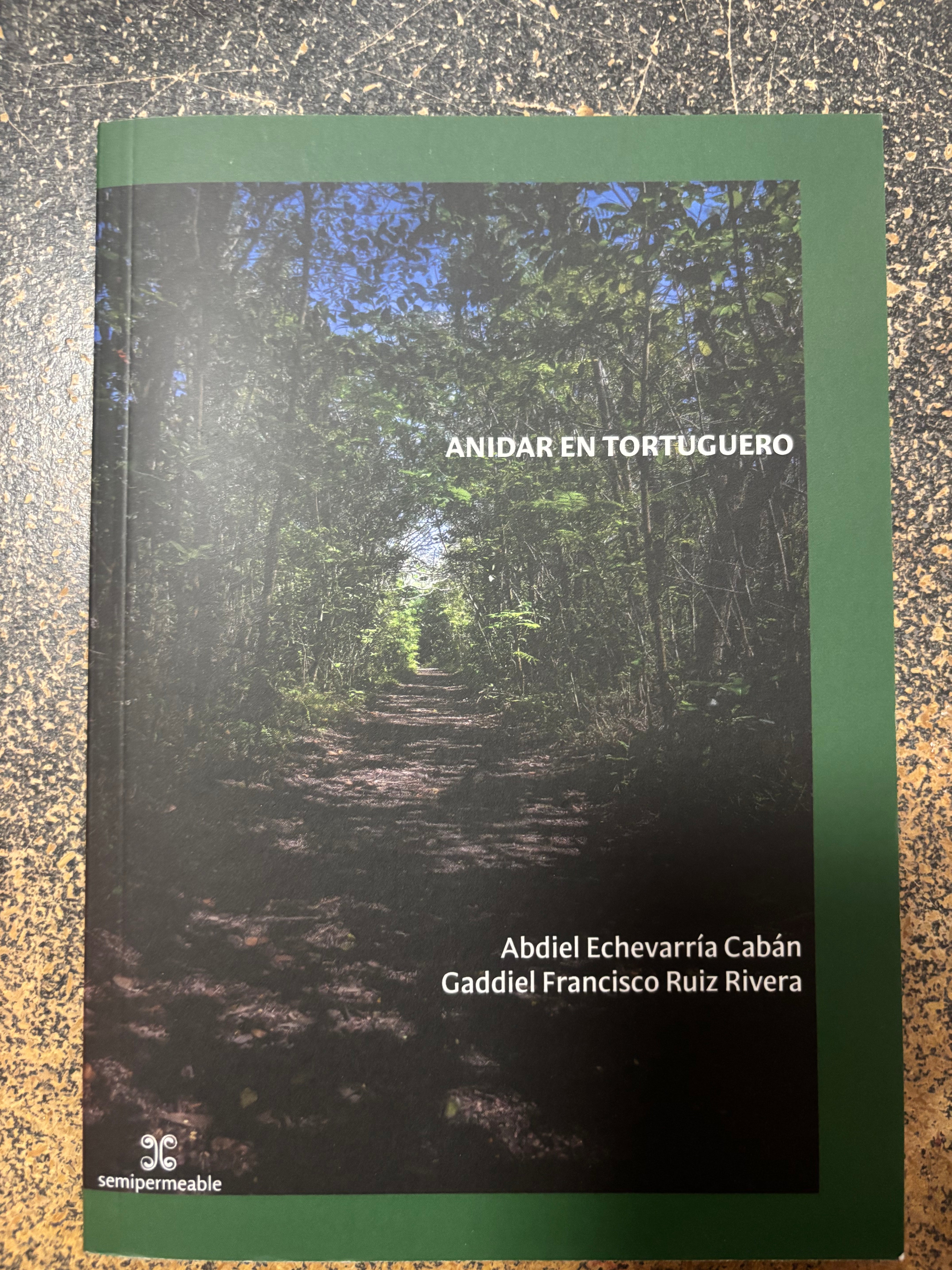 Anidar en Tortuguero - Abdiel Echevarría Cabán | Gaddiel F. Ruiz Rivera
