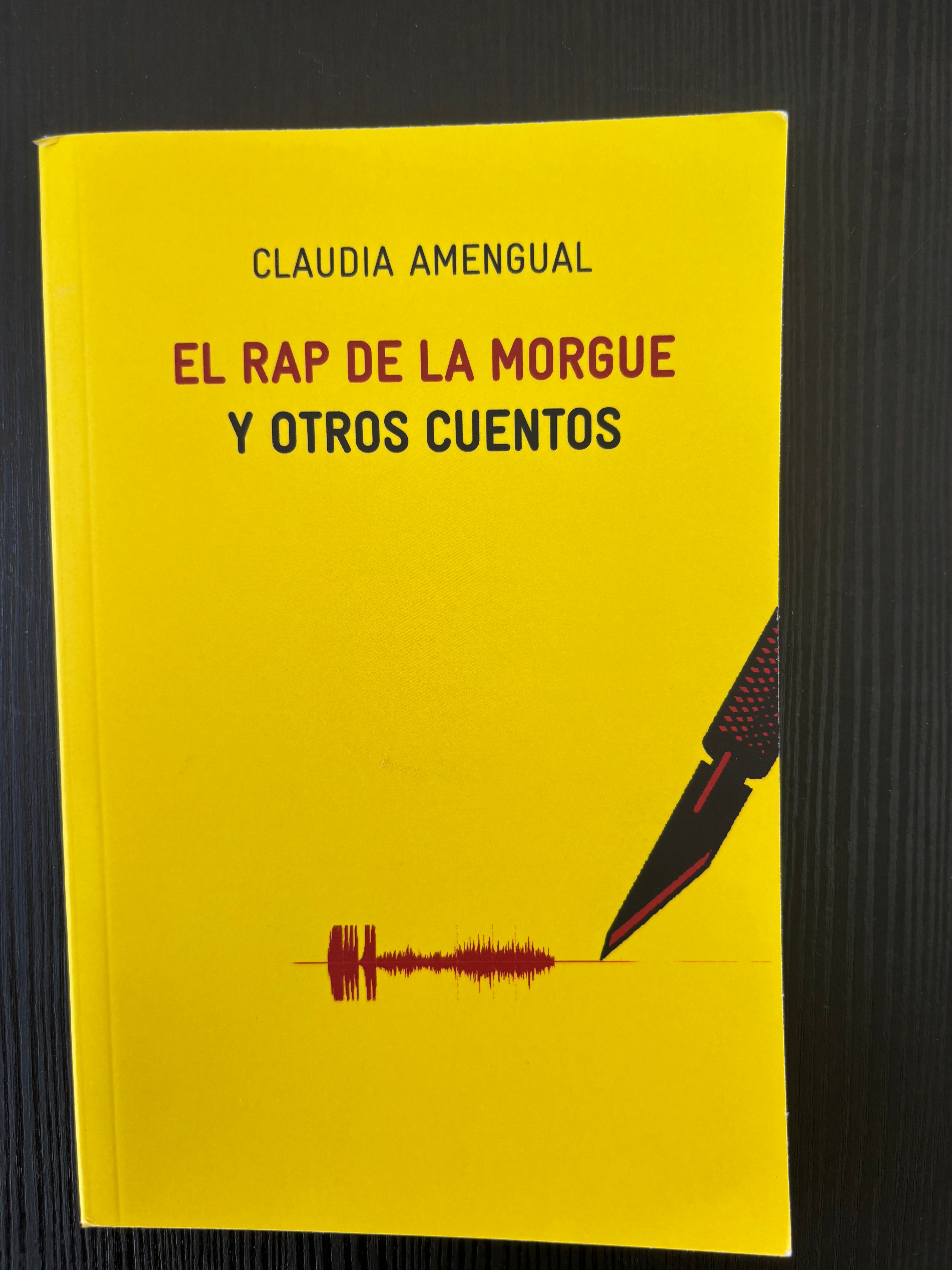 El rap de la morgue y otros cuentos - Claudia Amengual