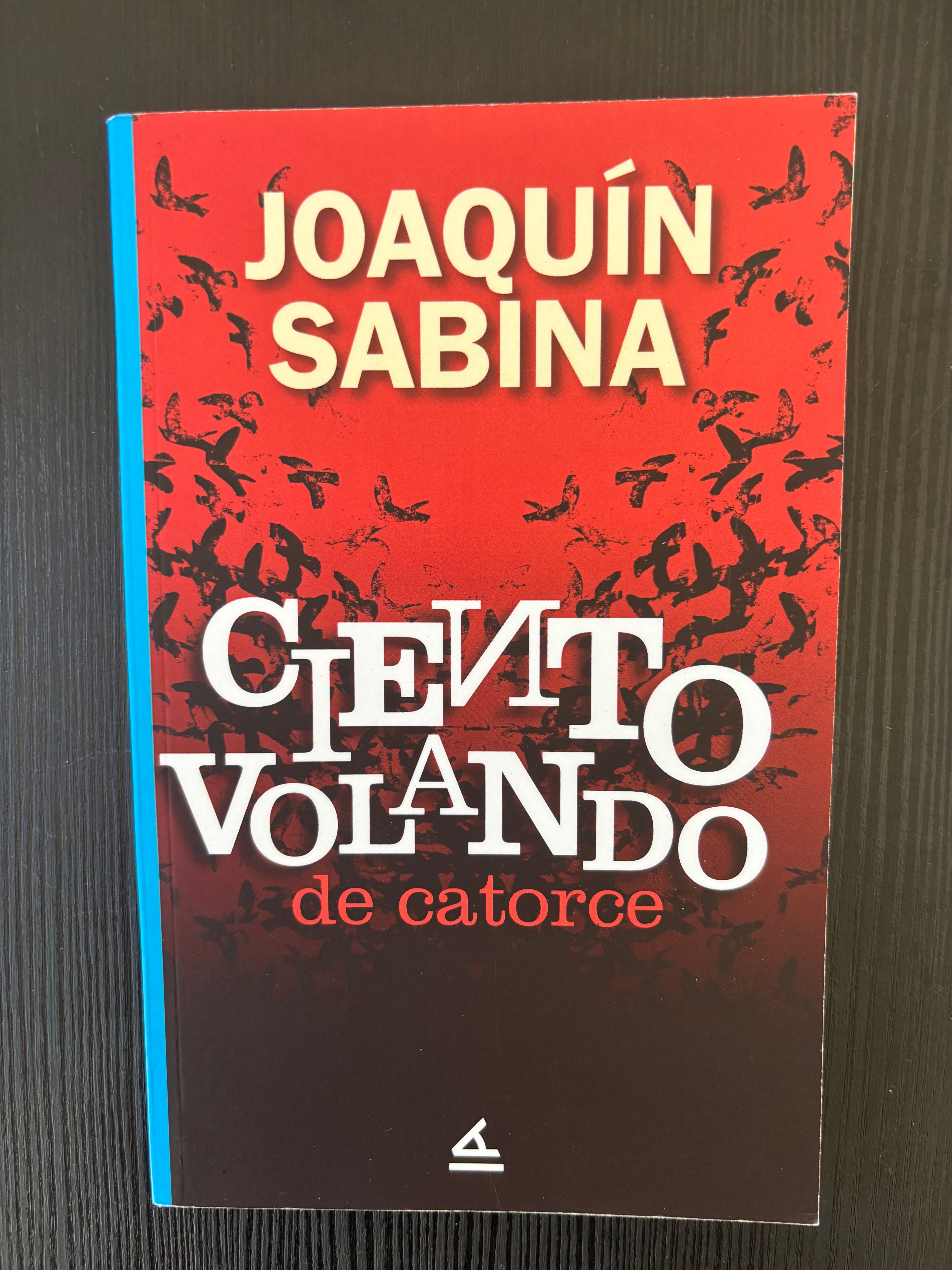 Ciento volando de catorce - Joaquín Sabina